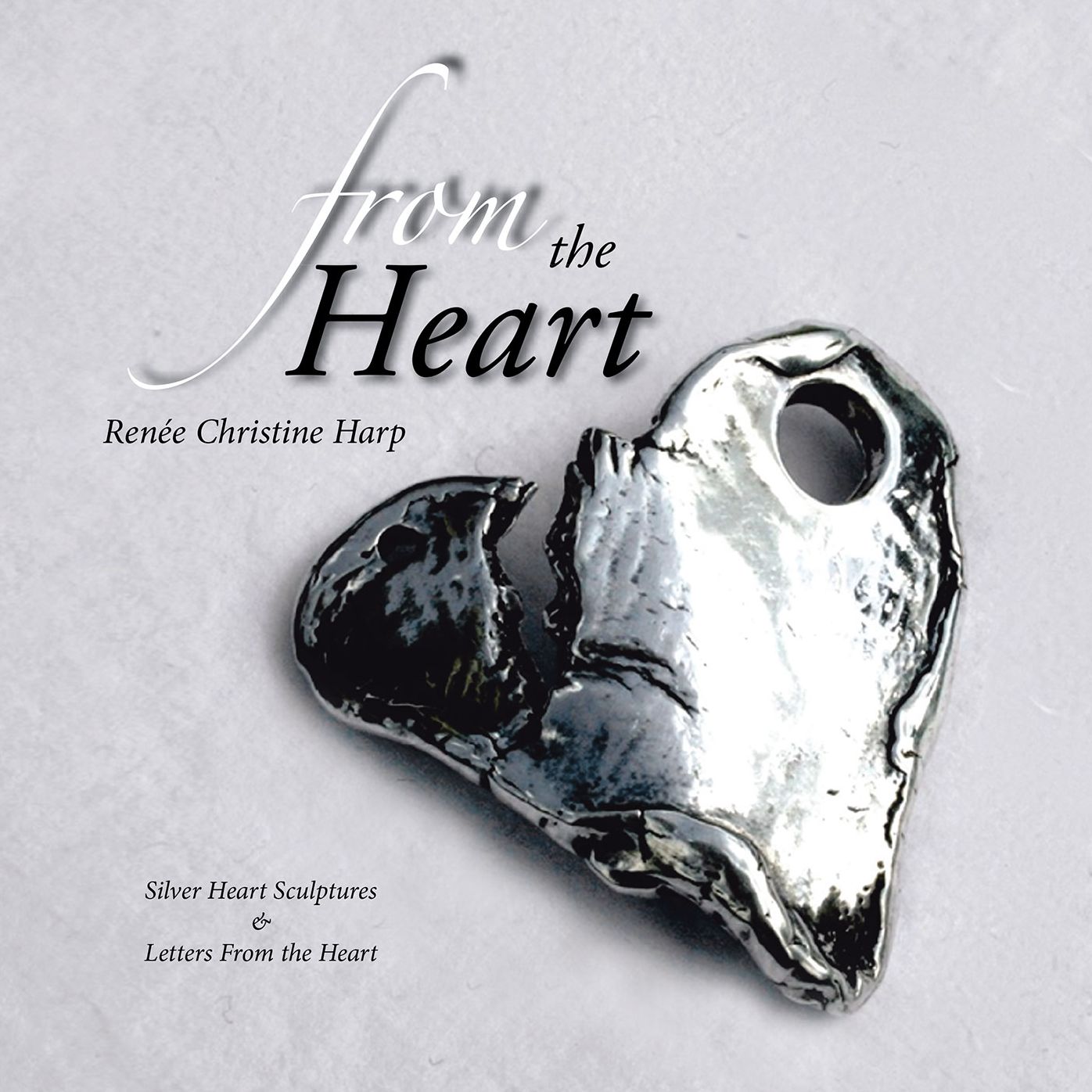 From the Heart: Silver Heart Sculptures & Letters from the Heart