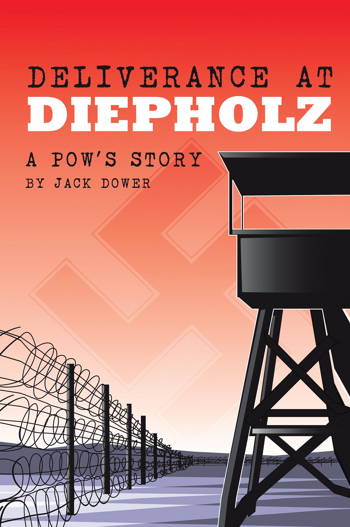 Deliverance at Diepholz: A POW's Story