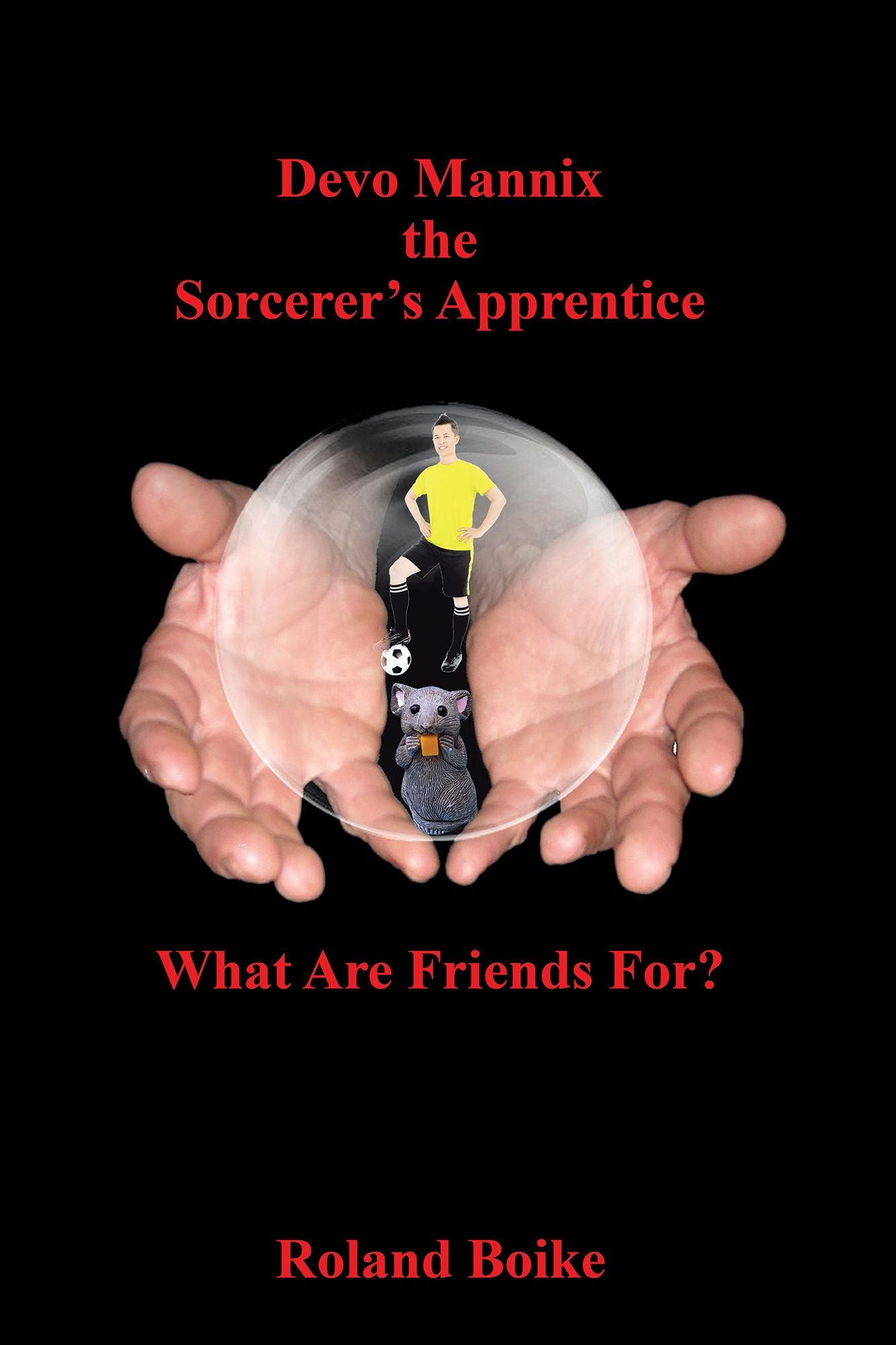 Devo Mannix the Sorcerer's Apprentice: What Are Friends For?