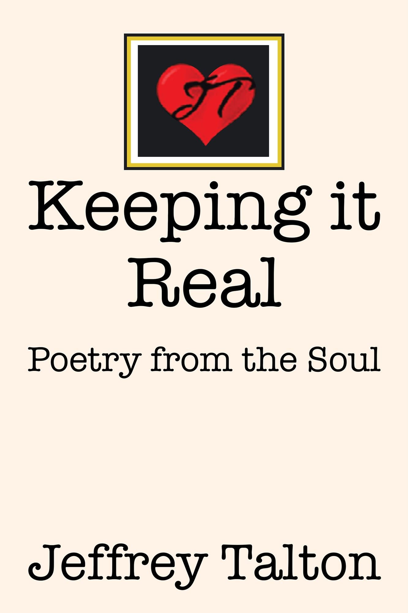 Keeping it Real: Poetry from the Soul