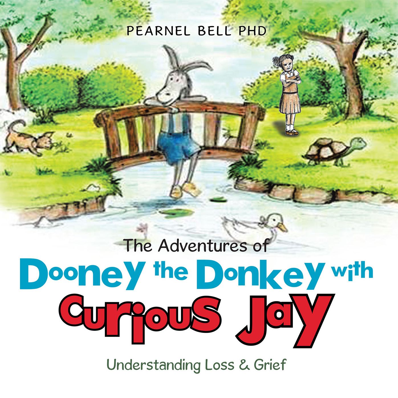 The Adventures of Dooney the Donkey with Curious Jay: Understanding Loss & Grief
