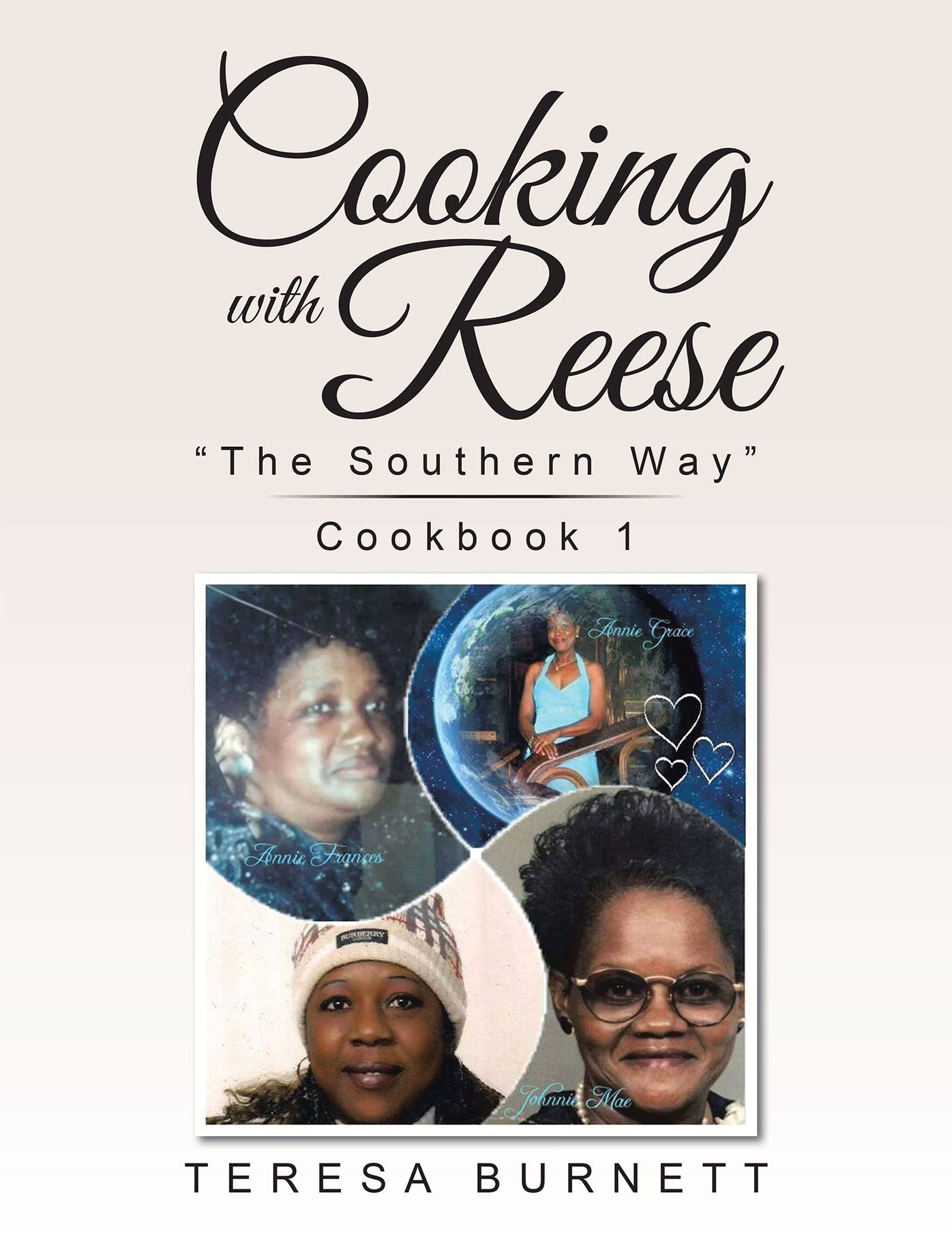 Cooking with Reese: "The Southern Way" Cookbook 1