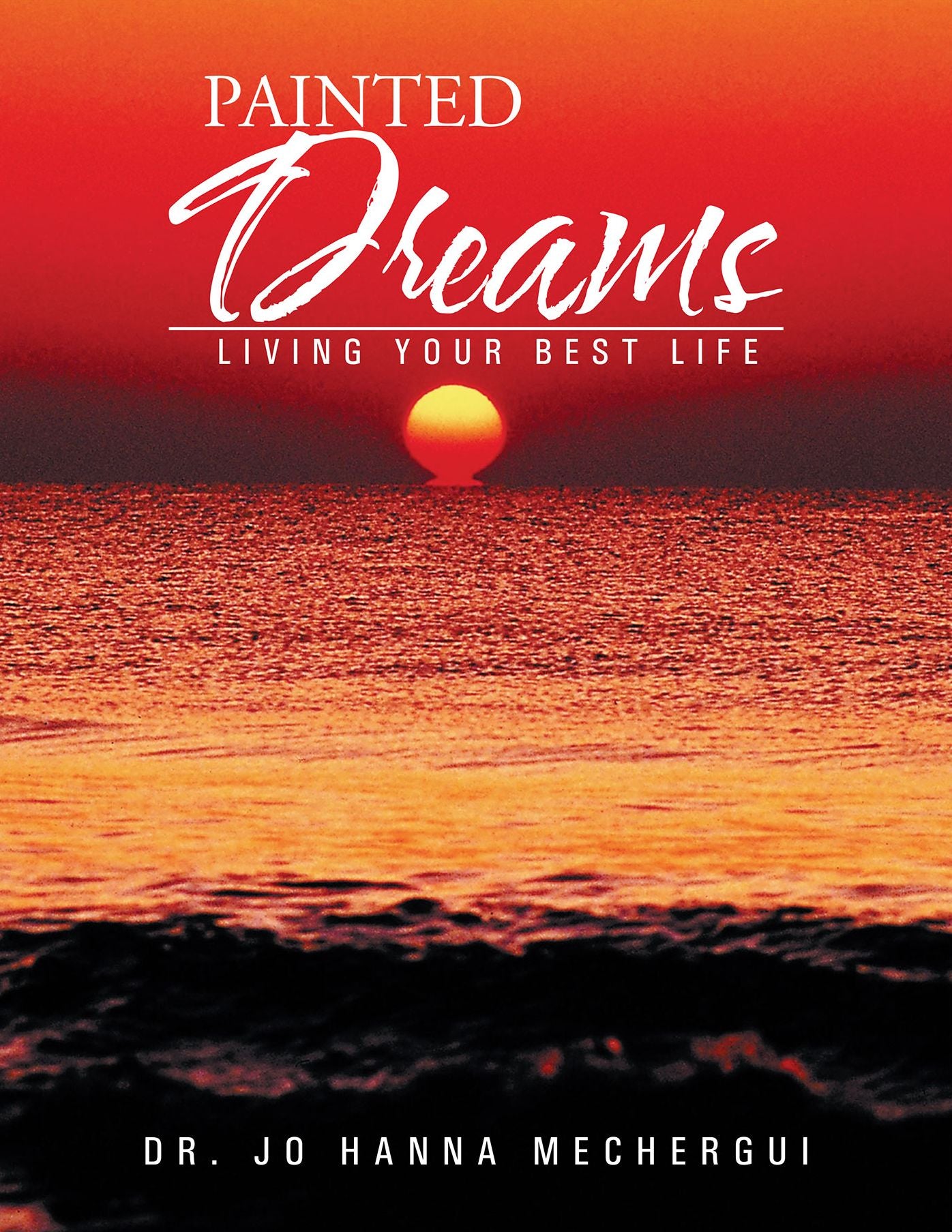 Painted Dreams: Living your Best Life