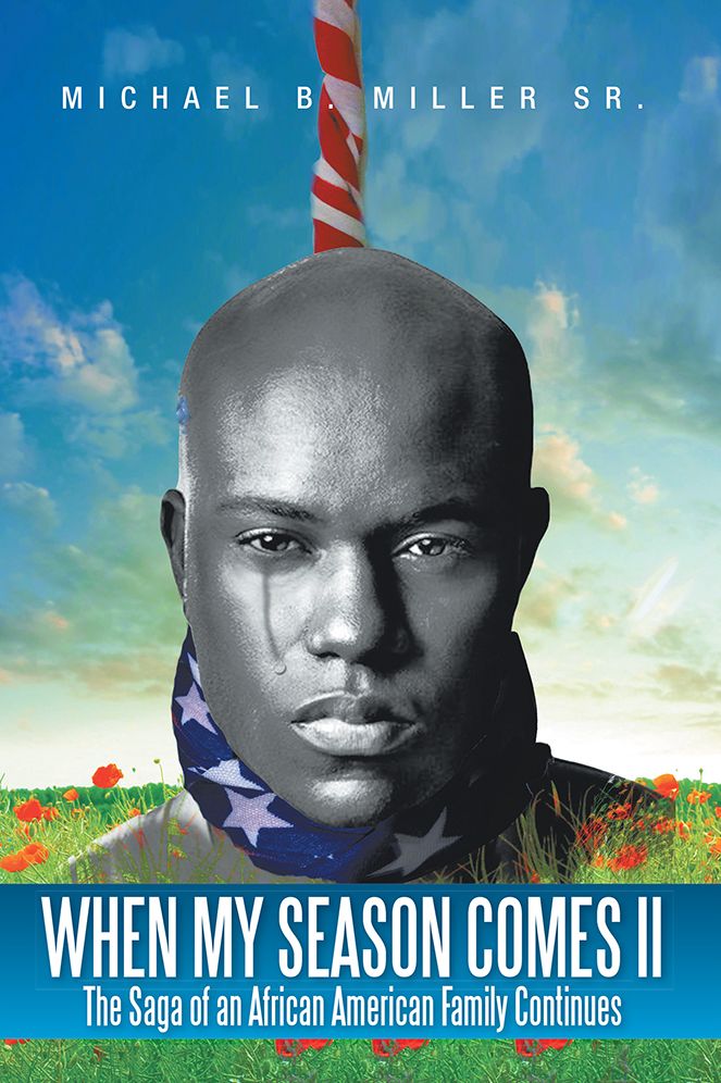 When My Season Comes II: The Saga of an African American Family Continues
