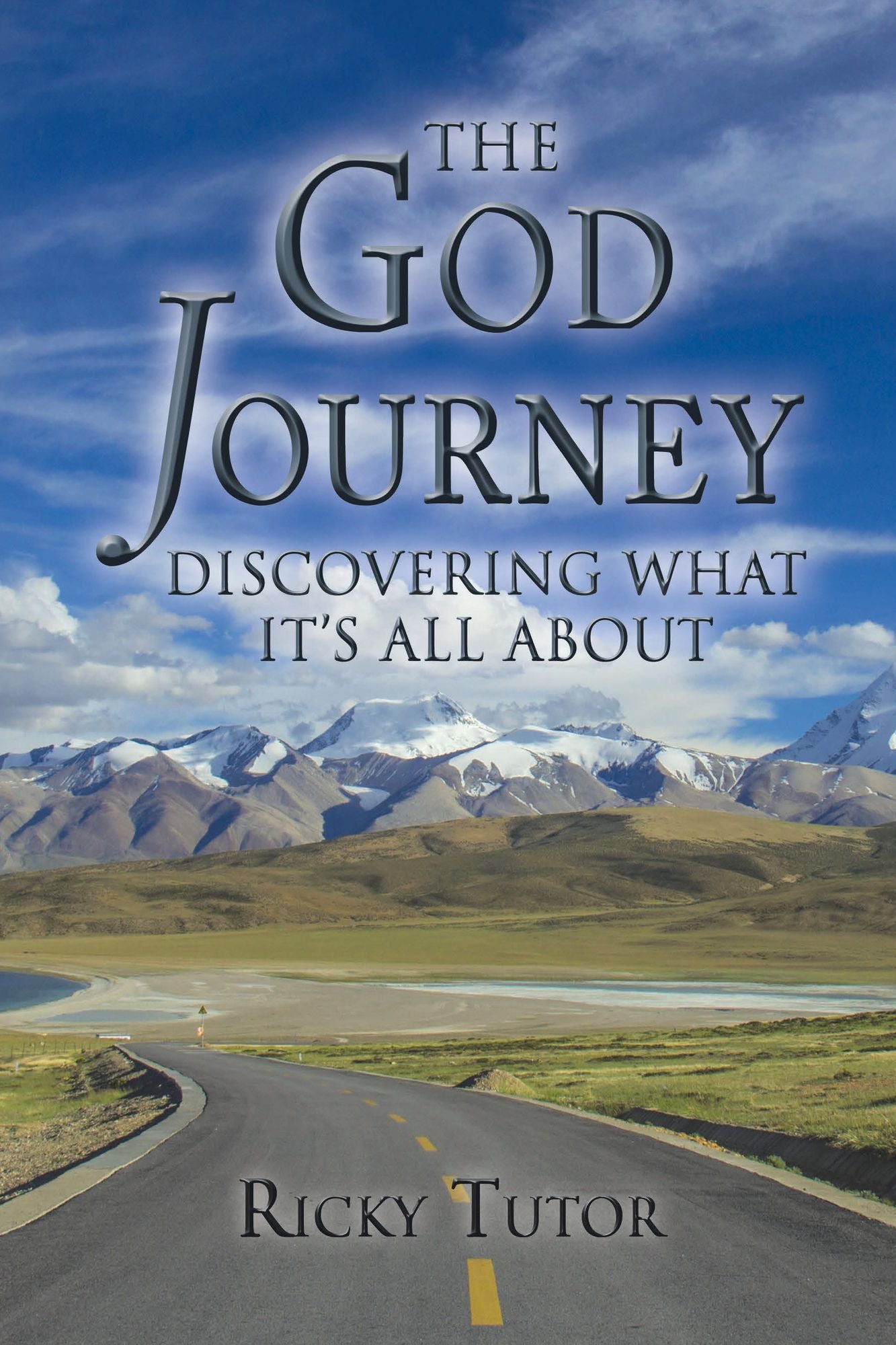 The God Journey: Discovering What It's All About