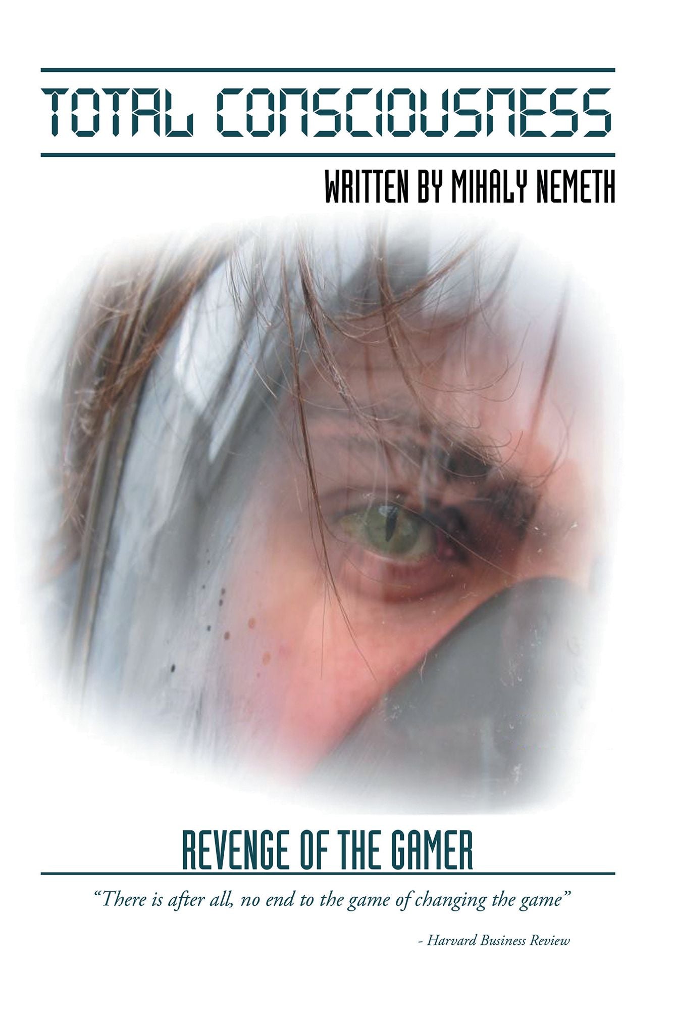 Total Consciousness: Revenge of the Gamer