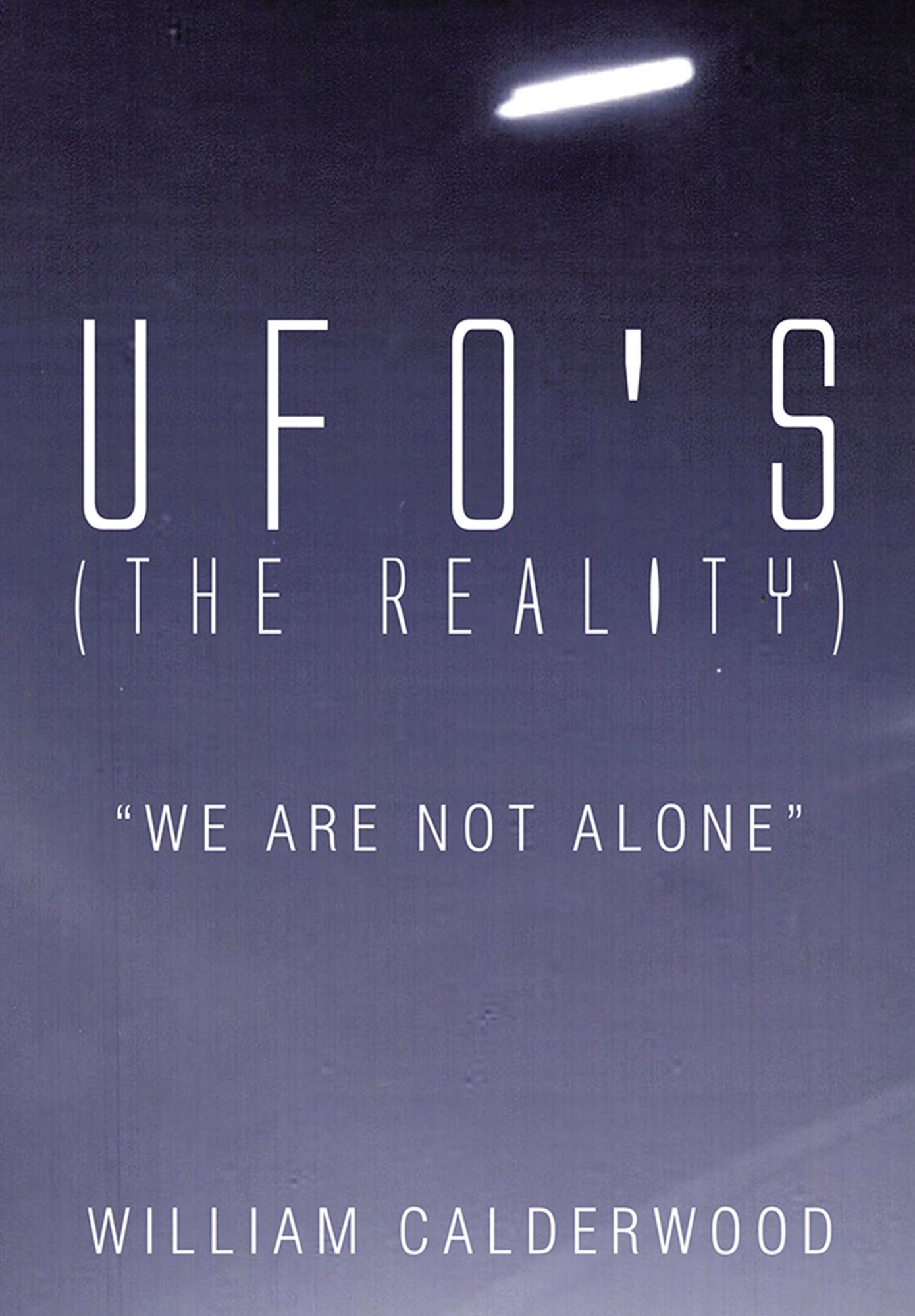 UFO's (The Reality): "We are not alone"