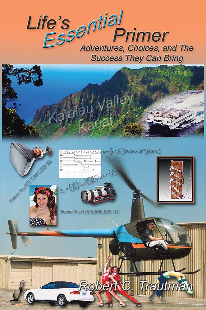 Life's Essential Primer: Adventures, Choices, and The Success They Can Bring