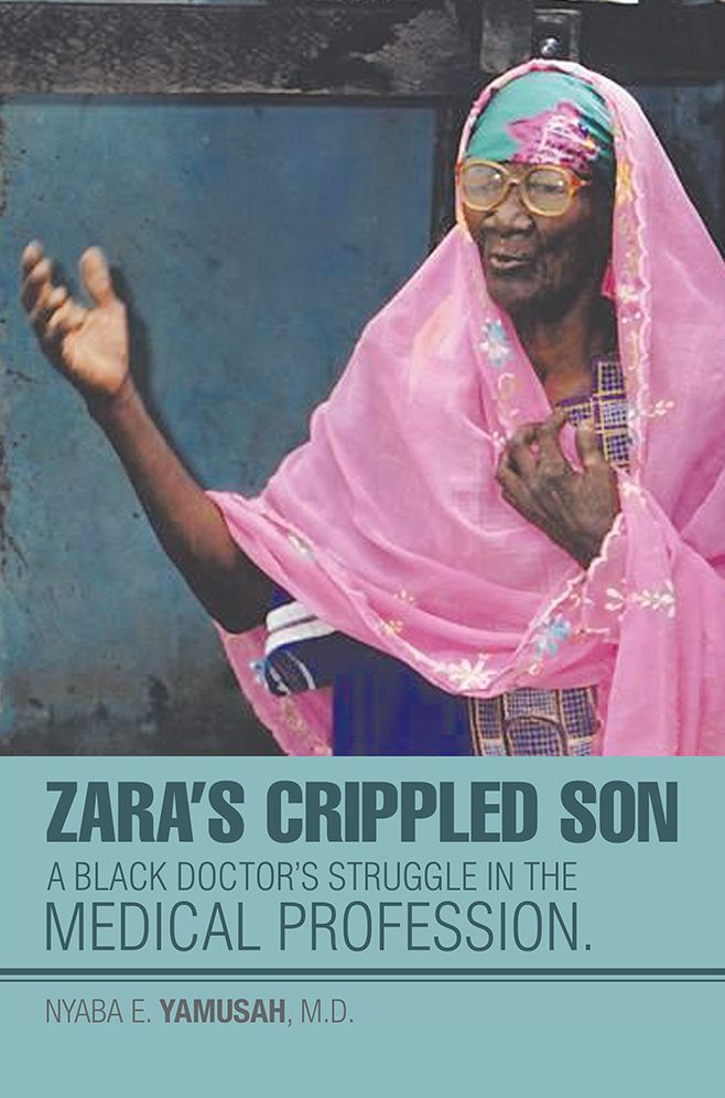 Zara's Crippled Son: A Black Doctor's Struggle in the Medical Profession