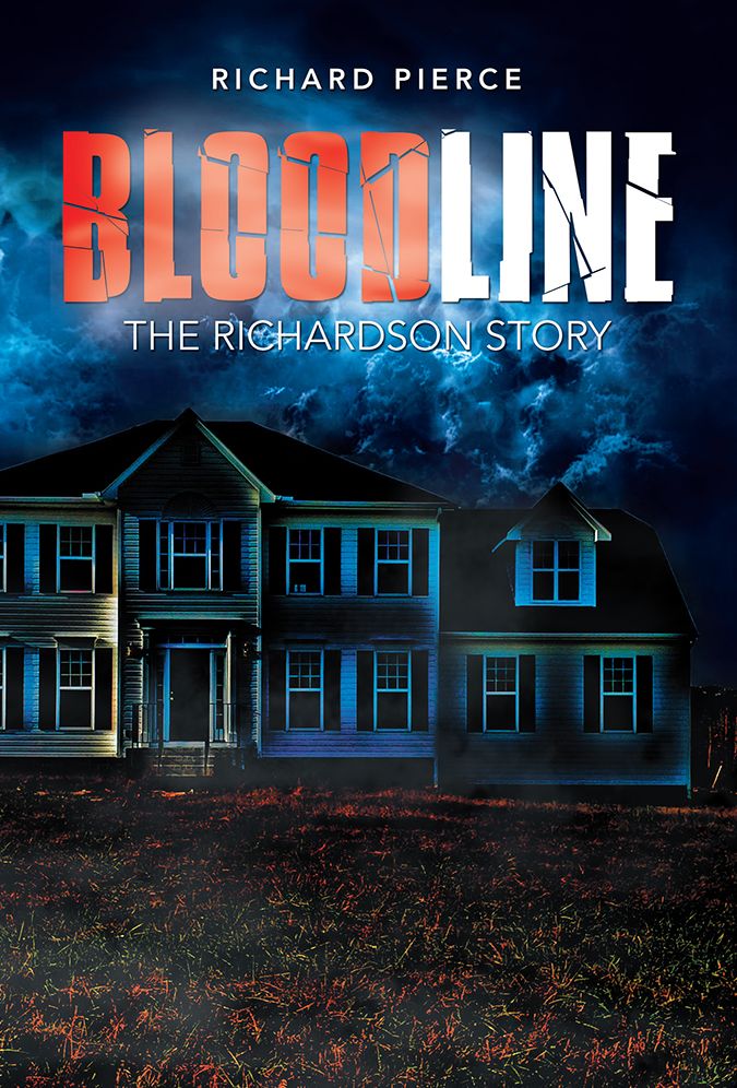 BLOODLINE: THE RICHARDSON STORY