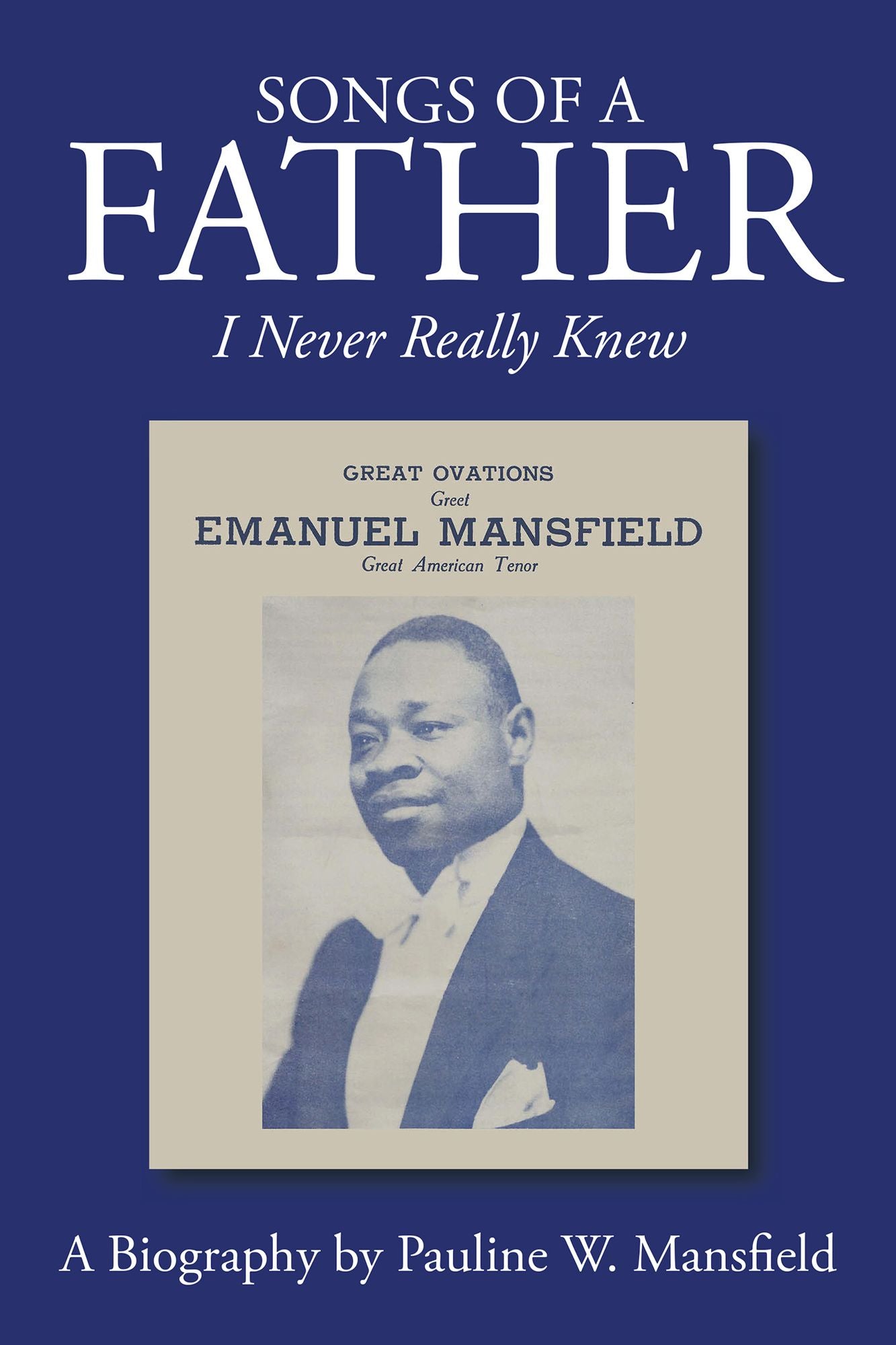 SONGS OF A FATHER: I Never Really Knew