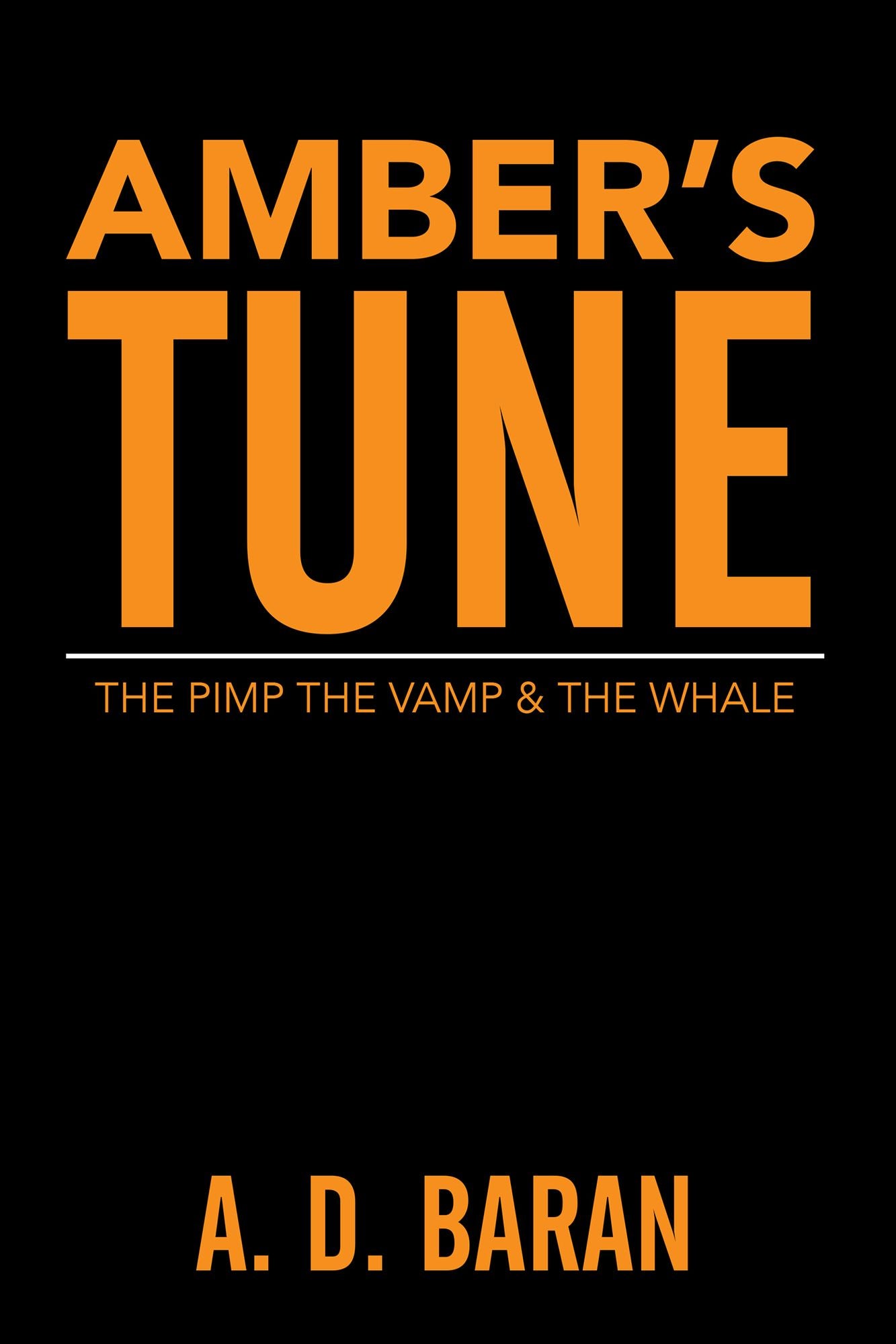 Amber's Tune: The Pimp The Vamp & The Whale