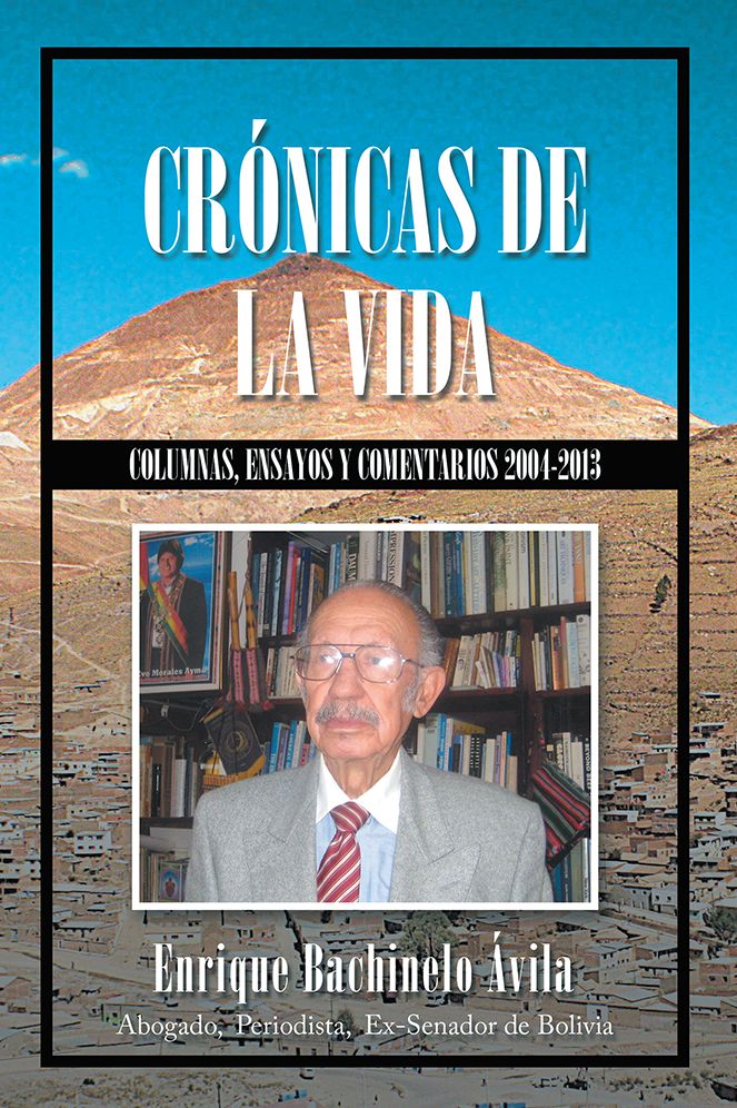 Crónicas de la vida: Columnas, ensayos y comentarios 2004-2013