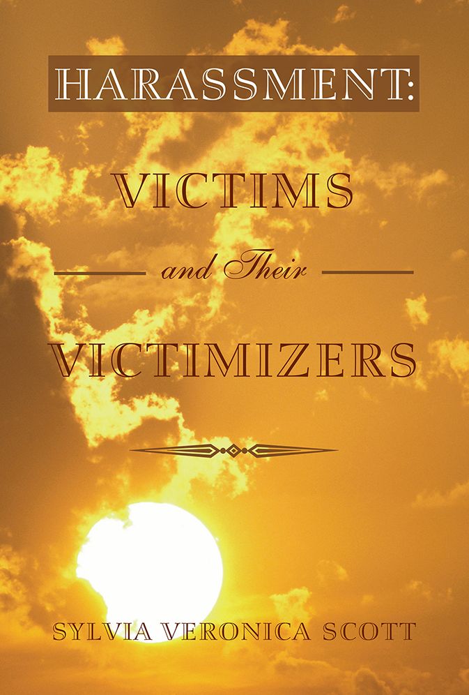 Harassment: Victims and their Victimizers