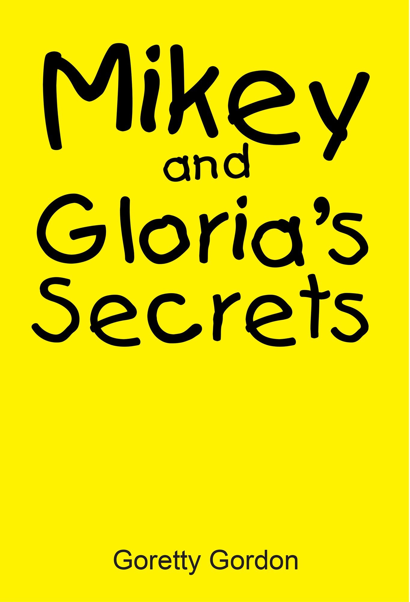 Mikey and Gloria's Secrets