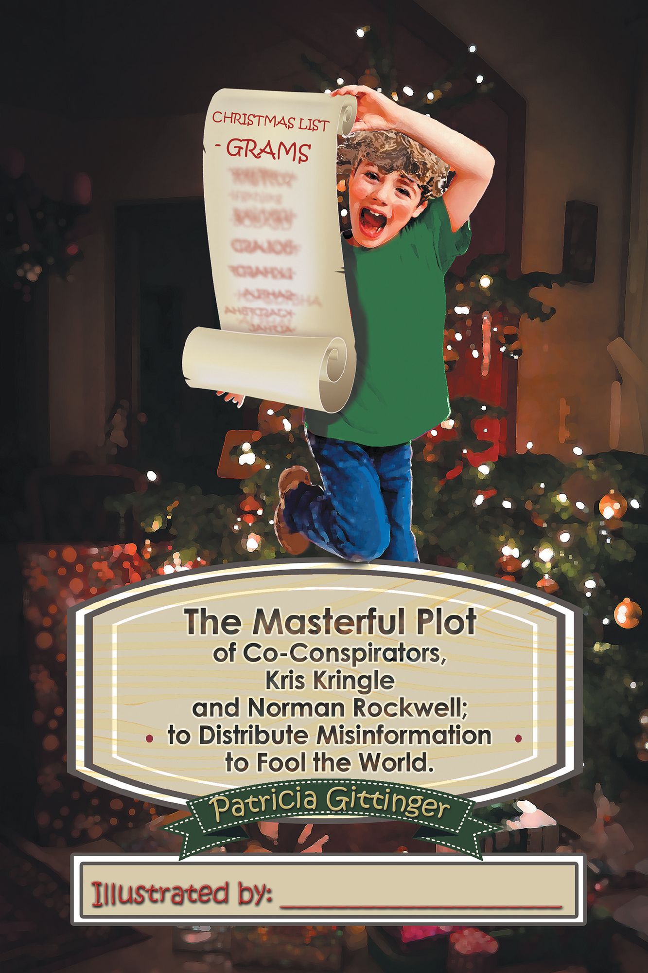 The Masterful Plot of Co-Conspirators, Kris Kringle and Norman Rockwell; to Distribute Misinformation to Fool the World.