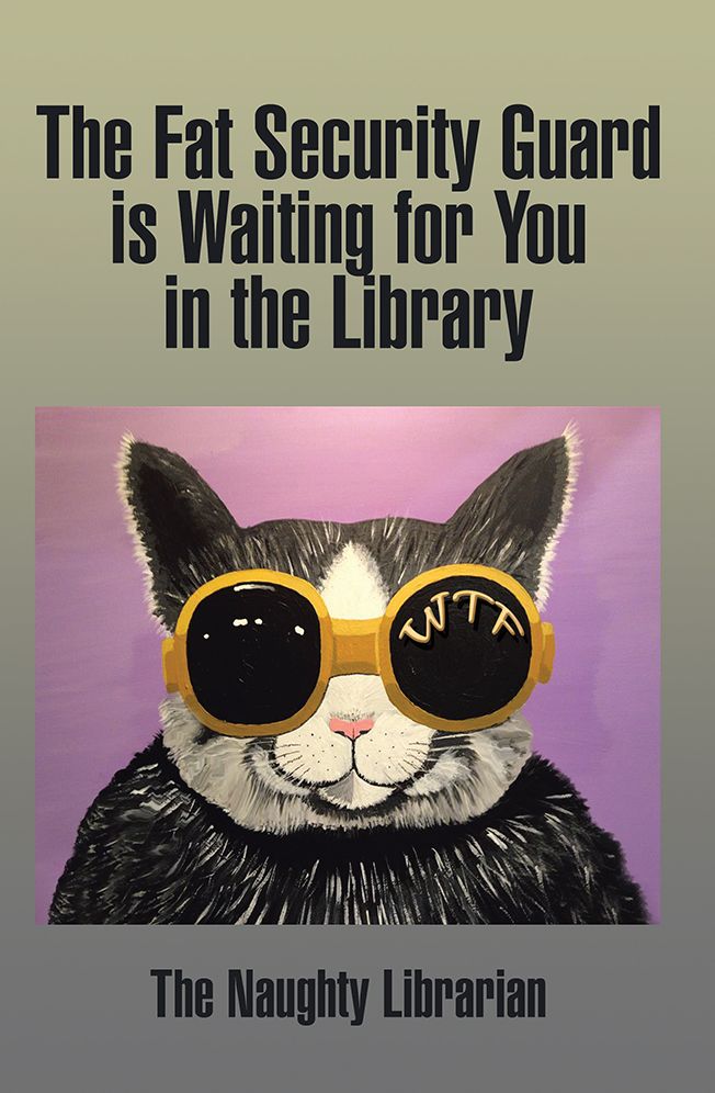 The Fat Security Guard is Waiting for You in the Library