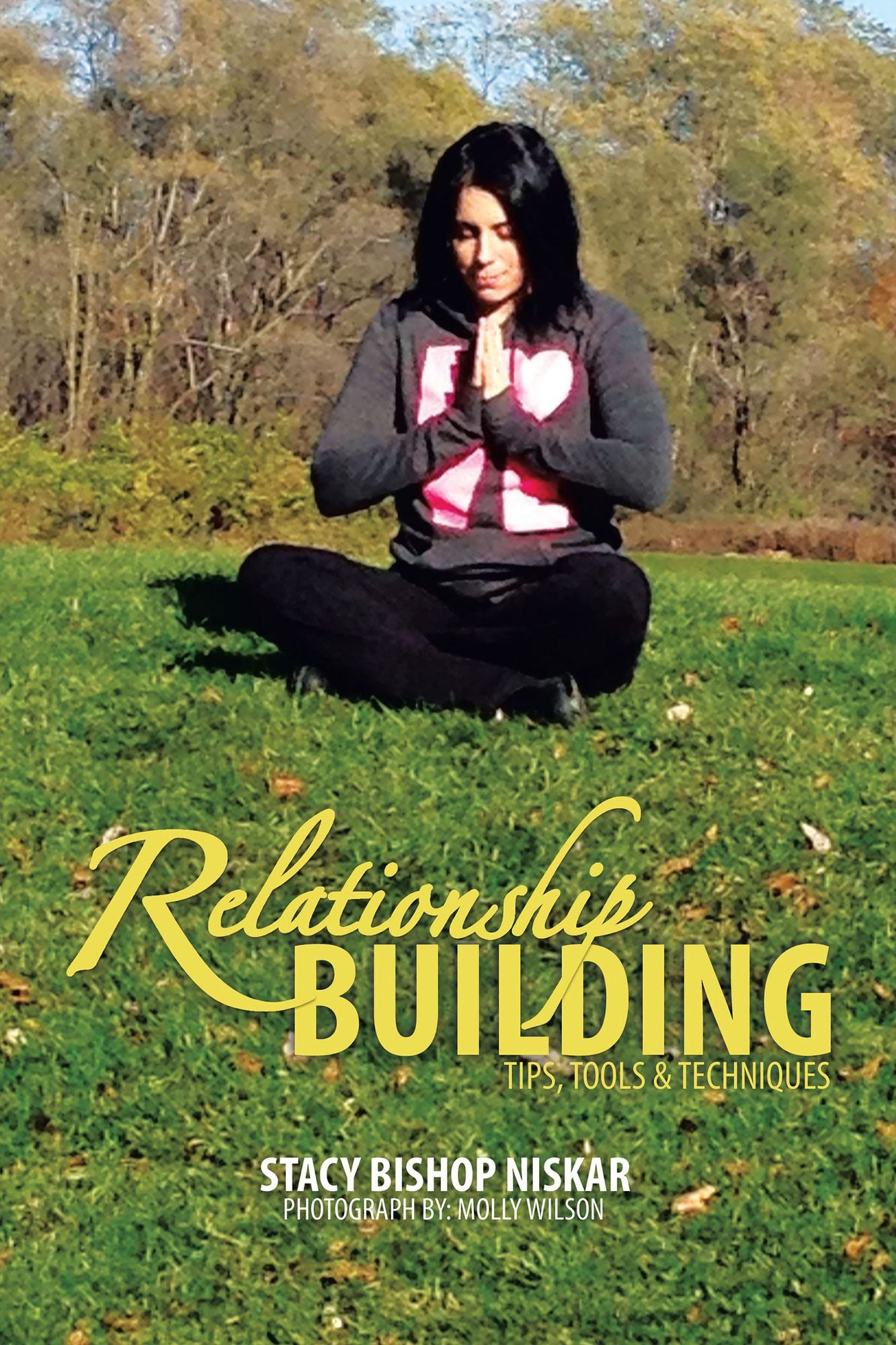 Relationship Building: Tips, Tools & Techniques