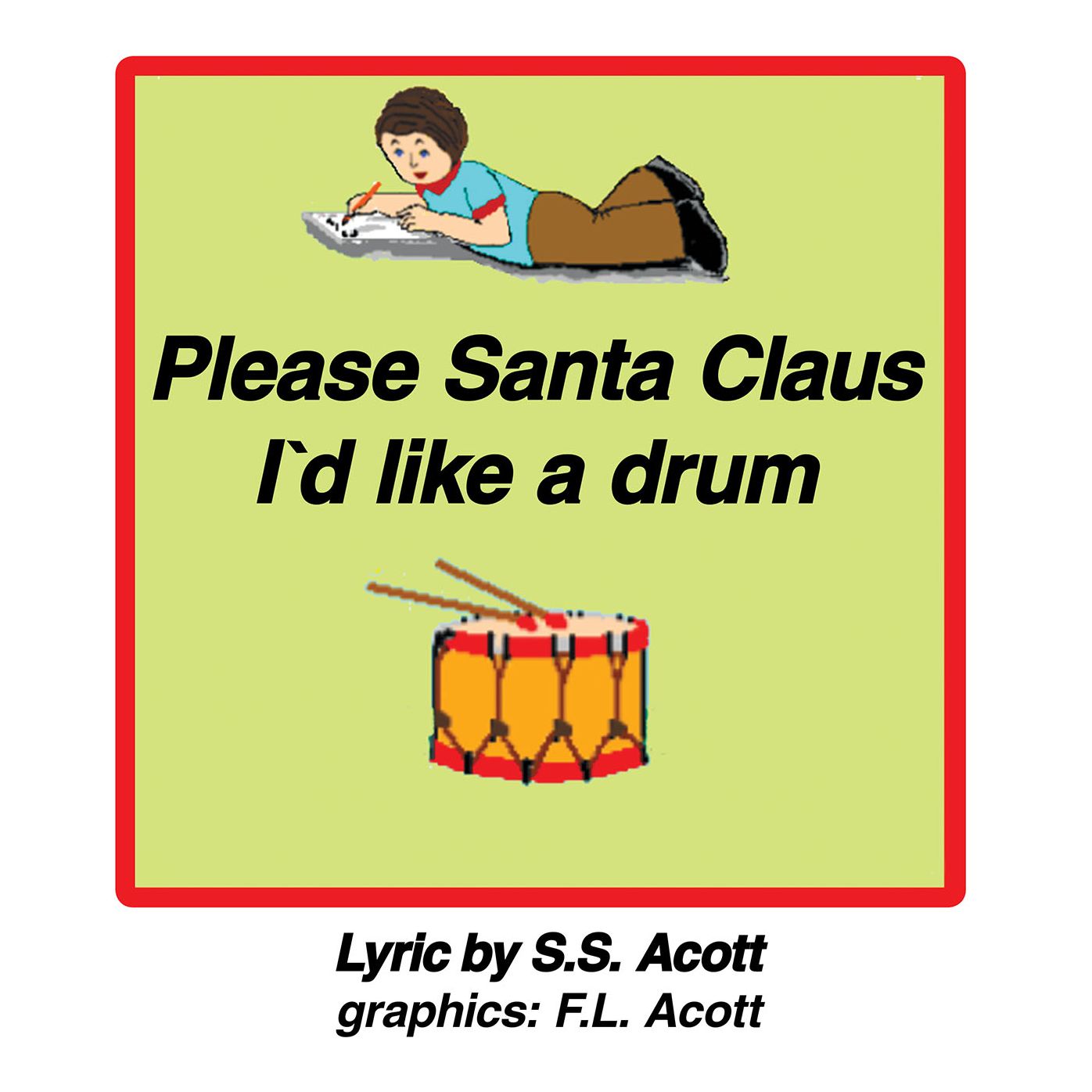 PLEASE SANTA CLAUSE I'D LIKE A DRUM