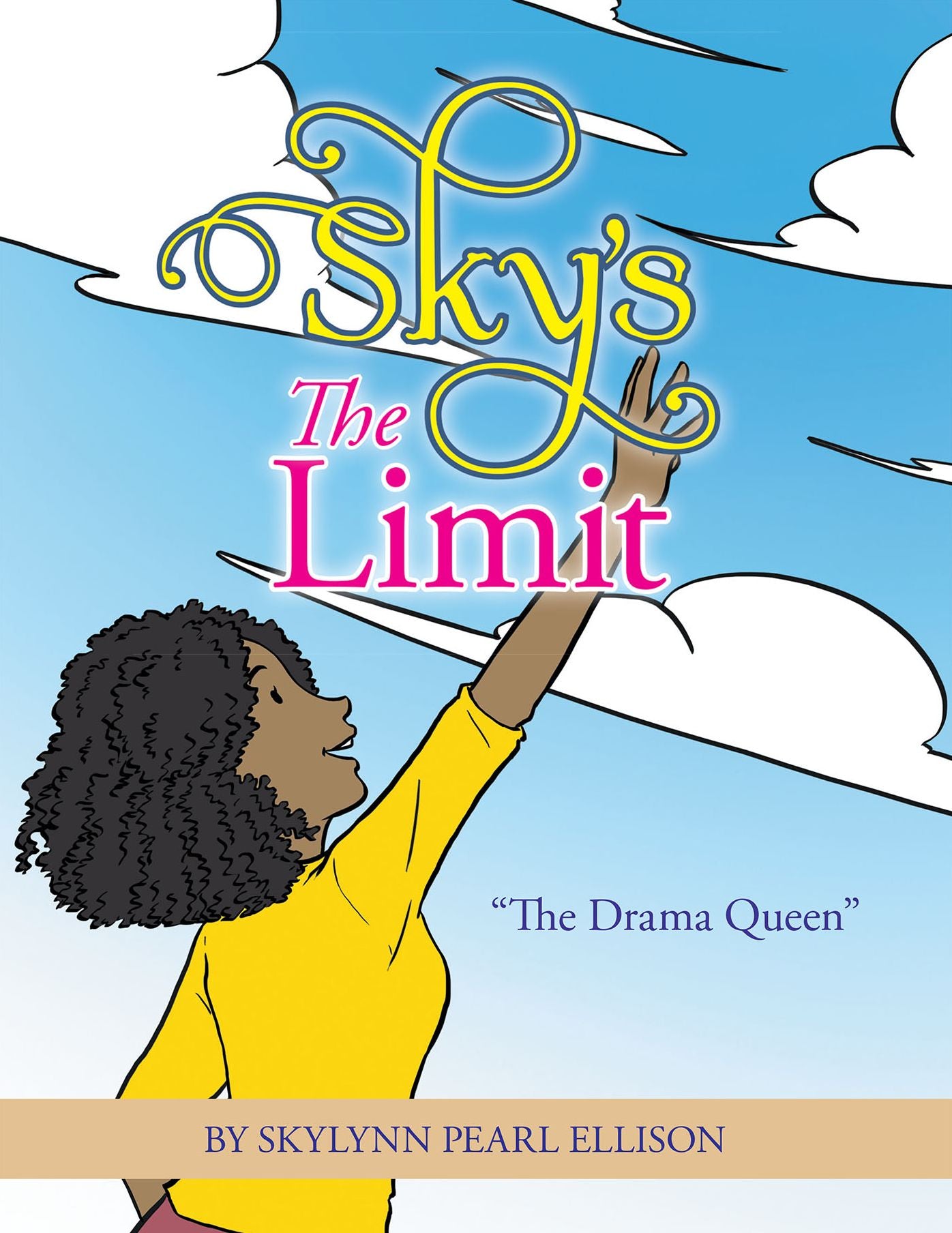Sky's the Limit: "The Drama Queen"