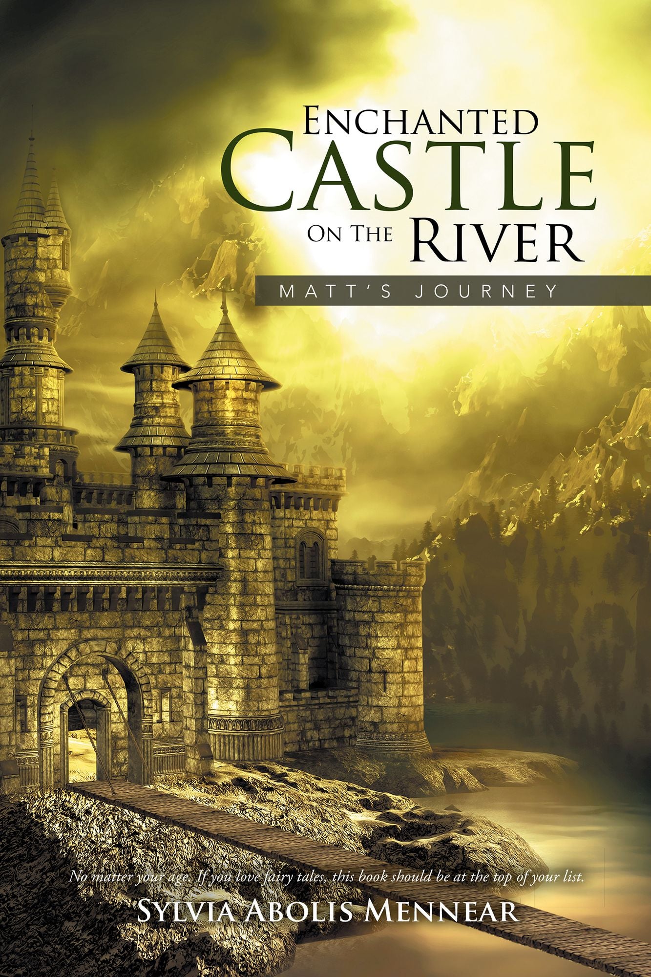 Enchanted Castle On The River: Matt's Journey