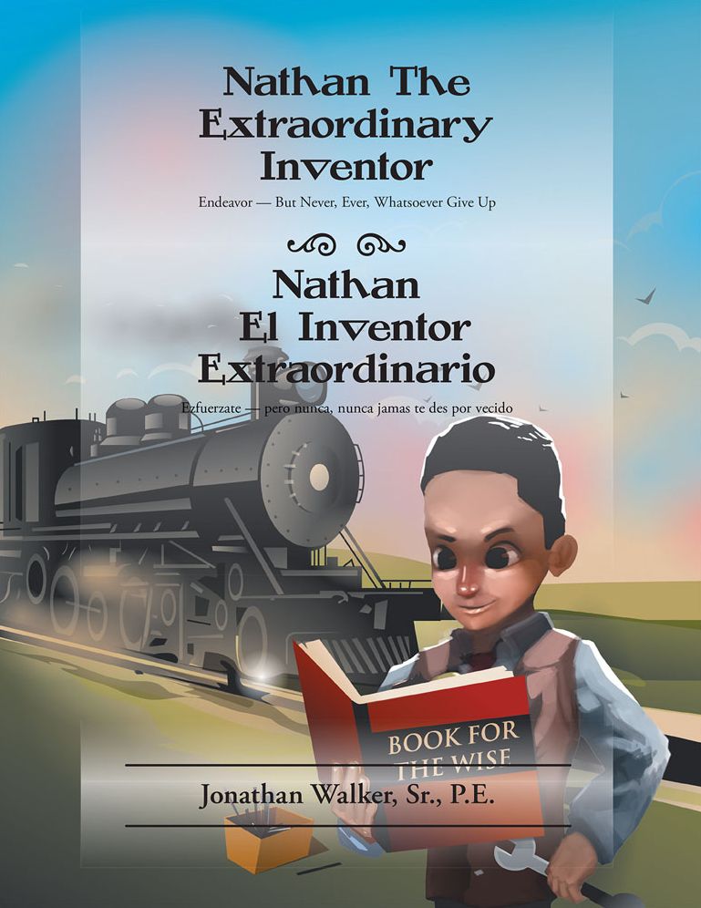Nathan The Extraordinary Inventor: Endeavor -- But Never, Ever, Whatsoever Give Up