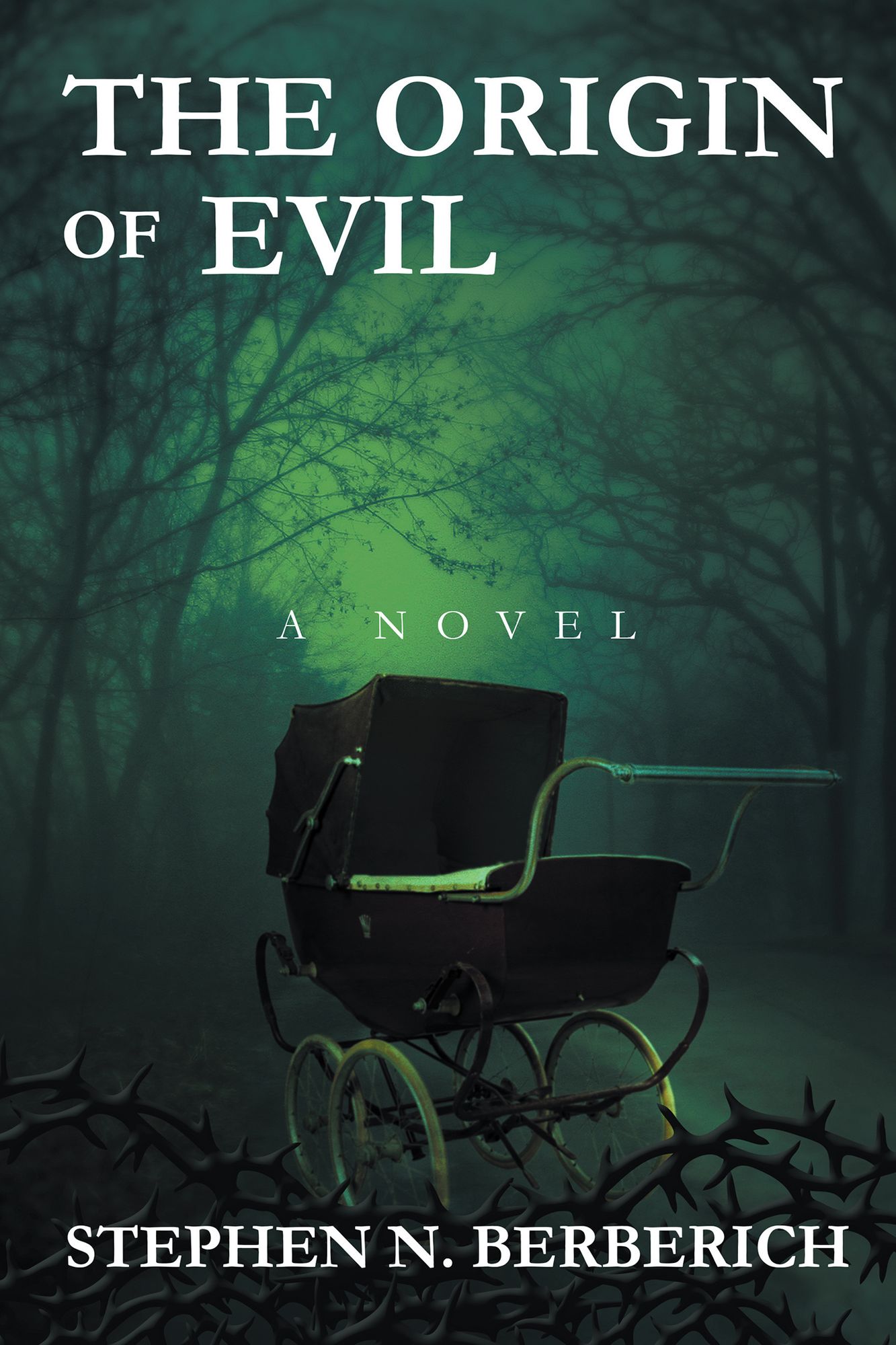 The Origin of Evil: A Novel