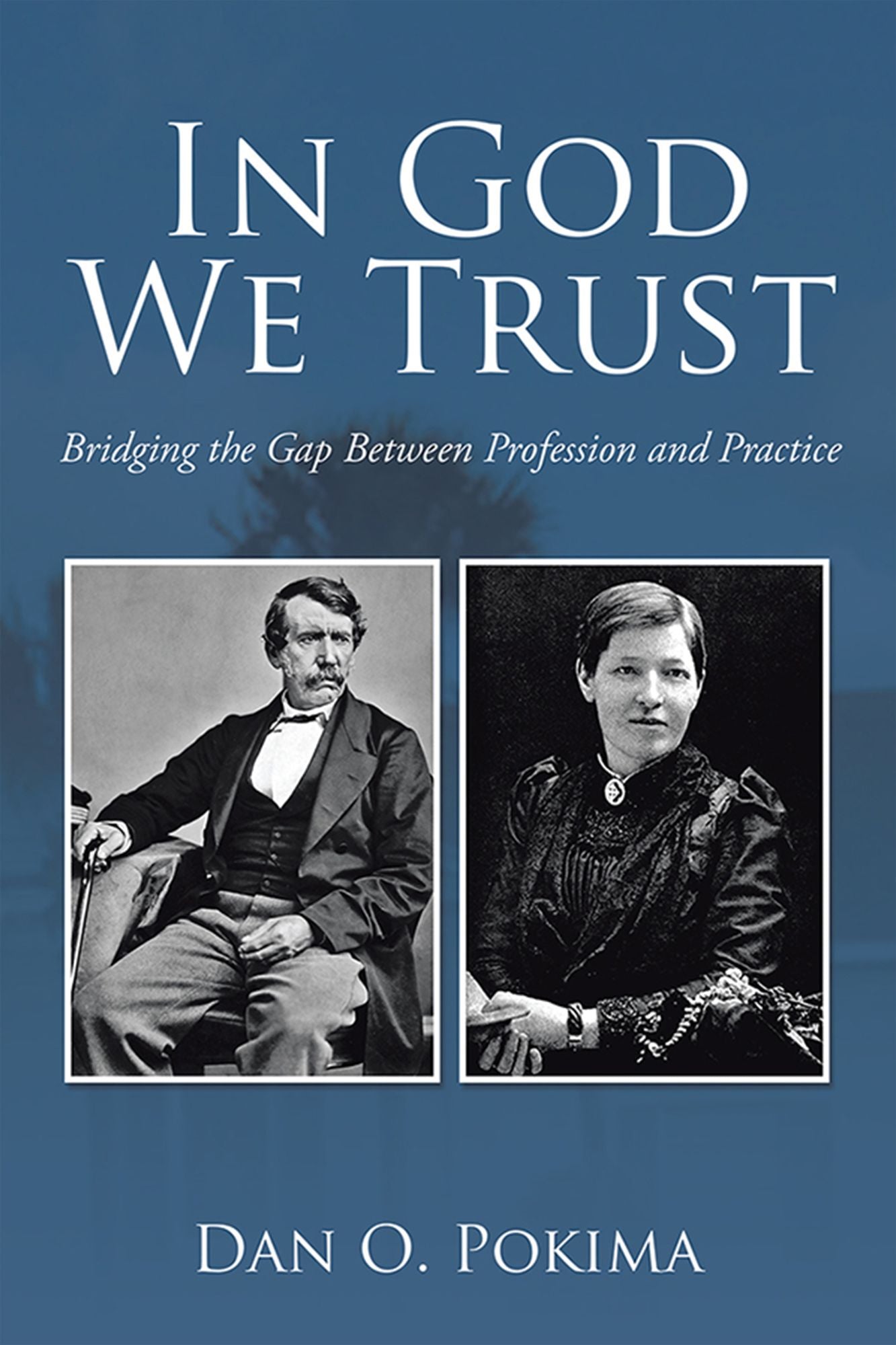 In God We Trust: Bridging the Gap Between Profession and Practice