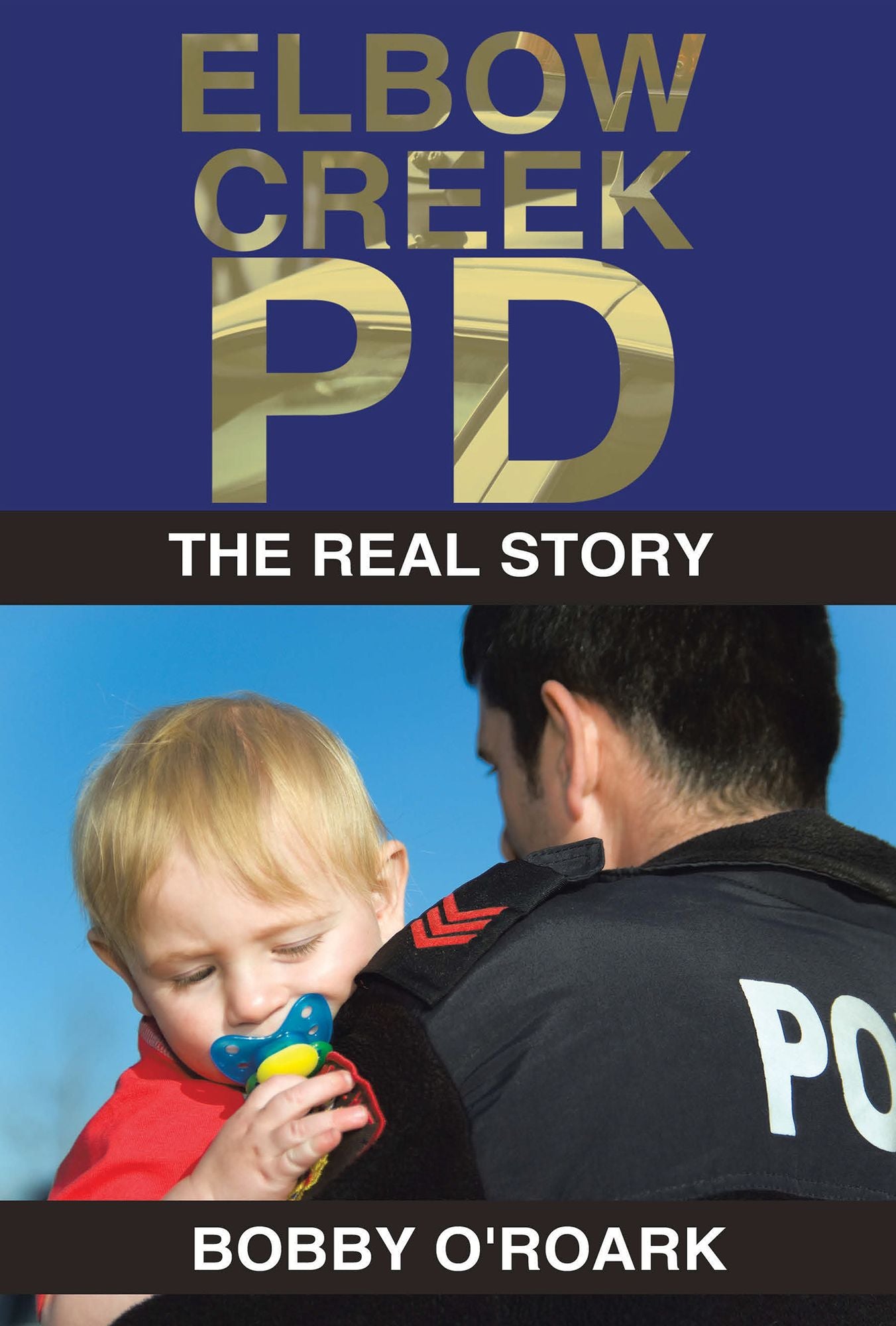 Elbow Creek PD: The Real Story