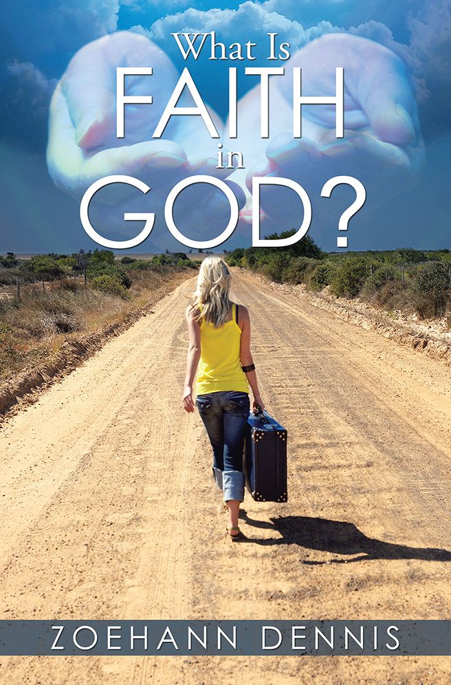 What Is Faith in God?