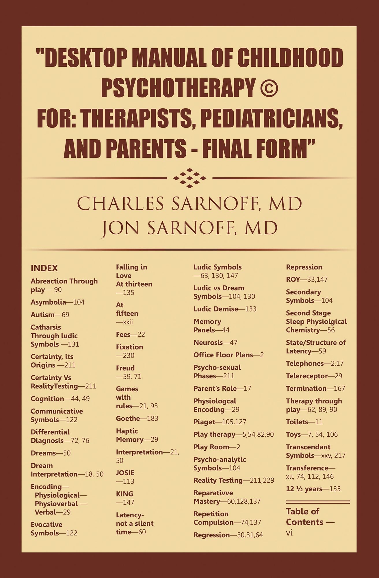DESKTOP MANUAL OF CHILDHOOD PSYCHOTHERAPY FOR: THERAPISTS, PEDIATRICIANS, AND PARENTS - FINAL FORM