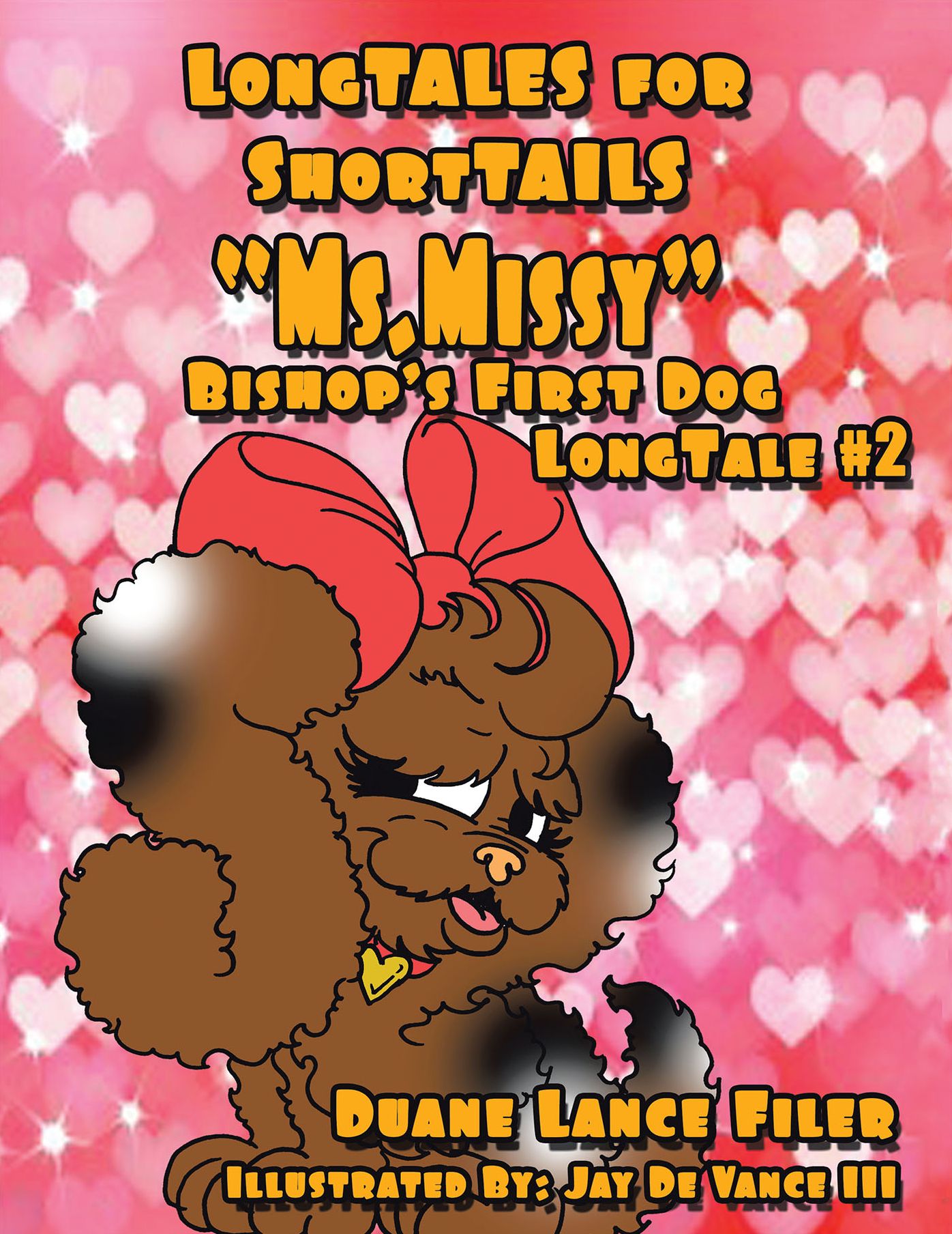 Ms. Missy: Bishop's First Dog Longtale #2
