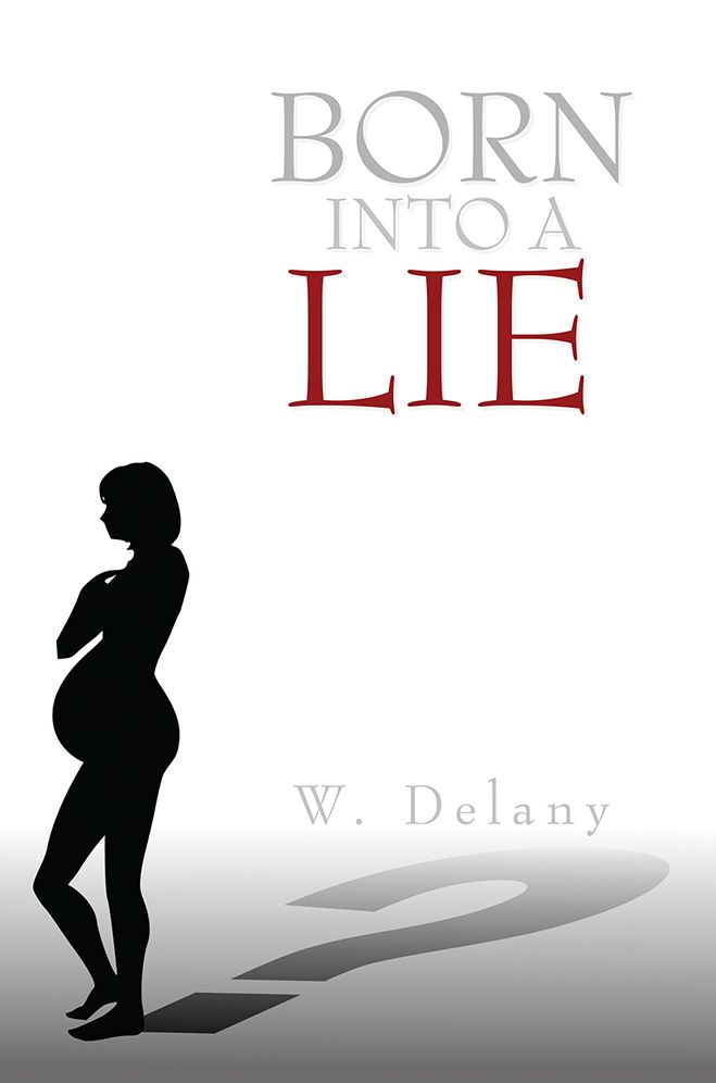 BORN INTO A LIE