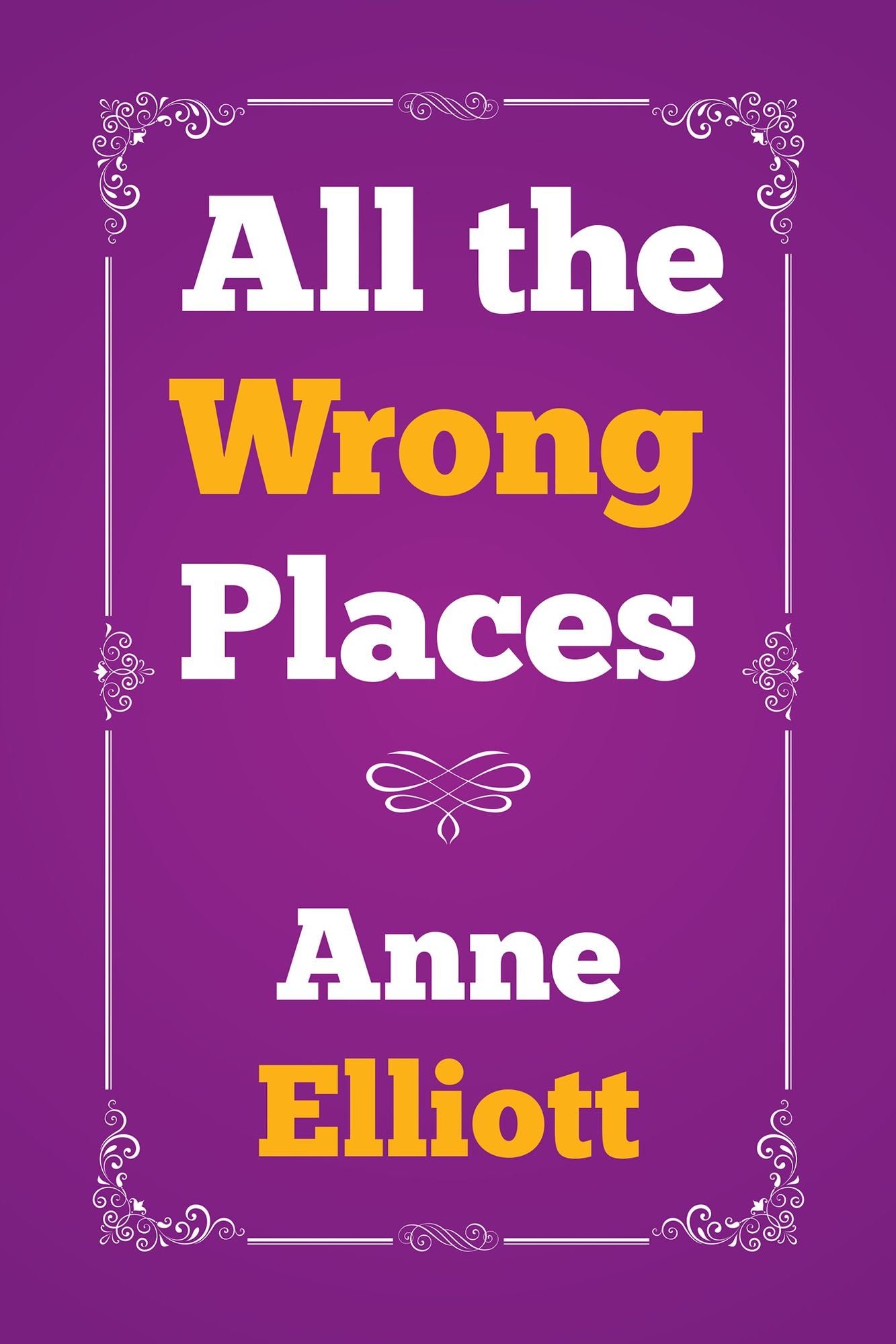 All the Wrong Places