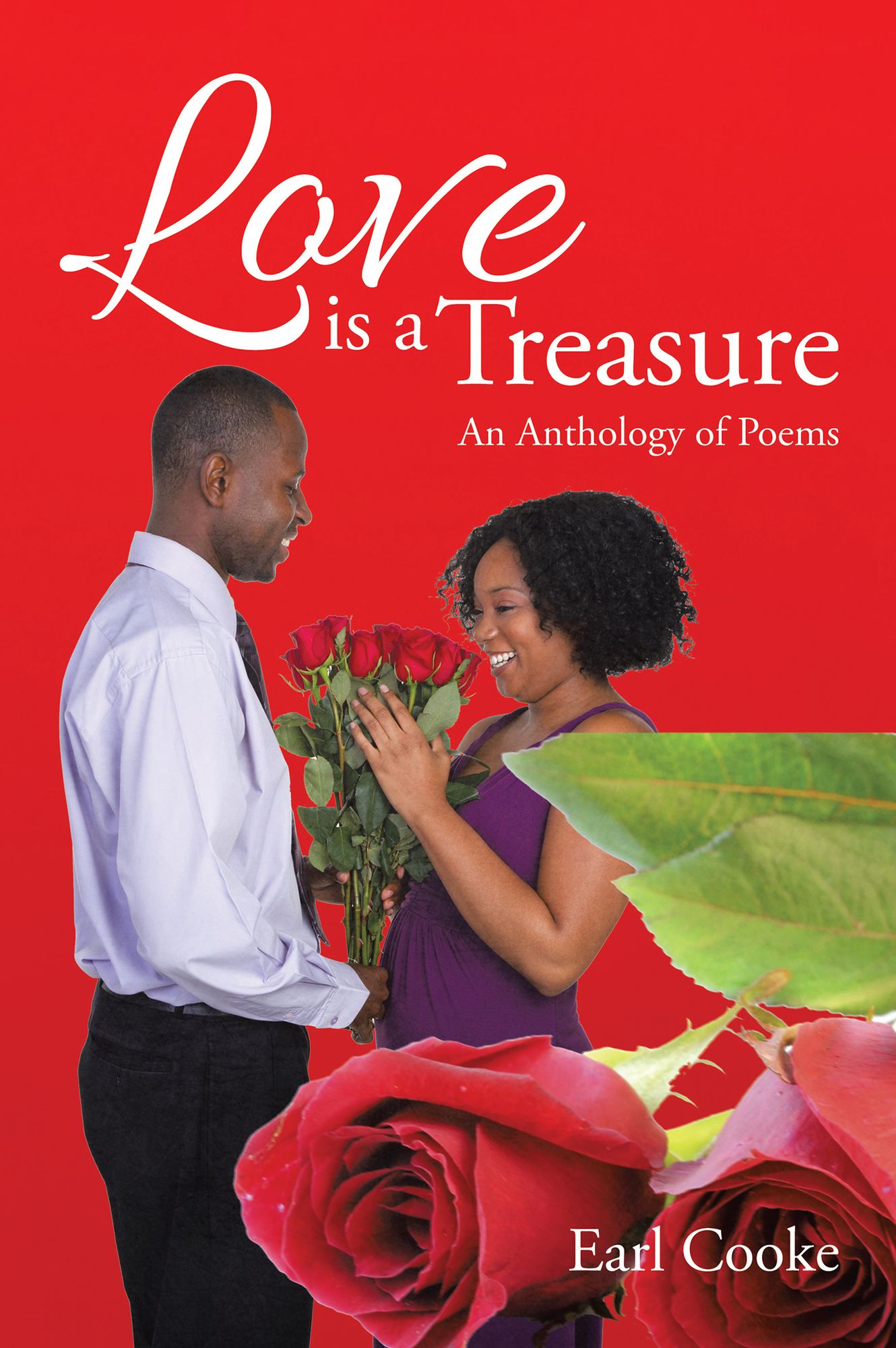 LOVE IS A TREASURE: An Anthology of Poems