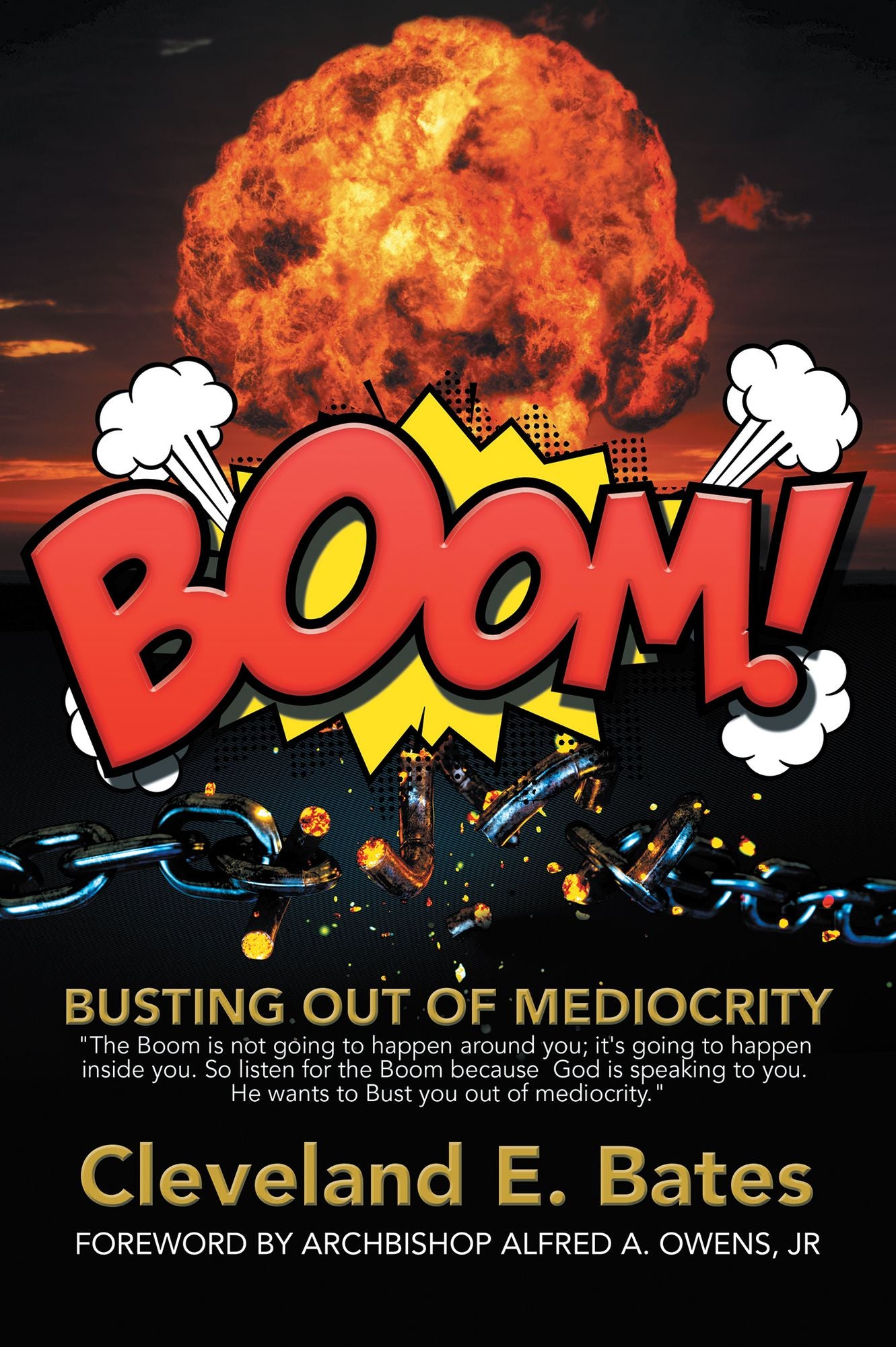 Boom!: Busting Out of Mediocrity