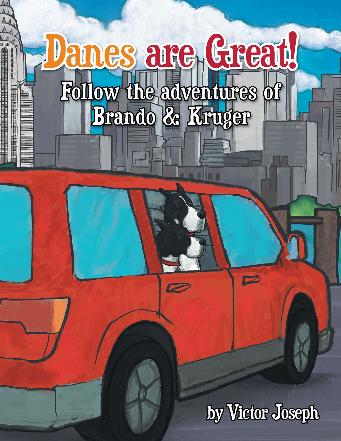 Danes Are Great! Follow the Adventures of Brando & Kruger: Into the City