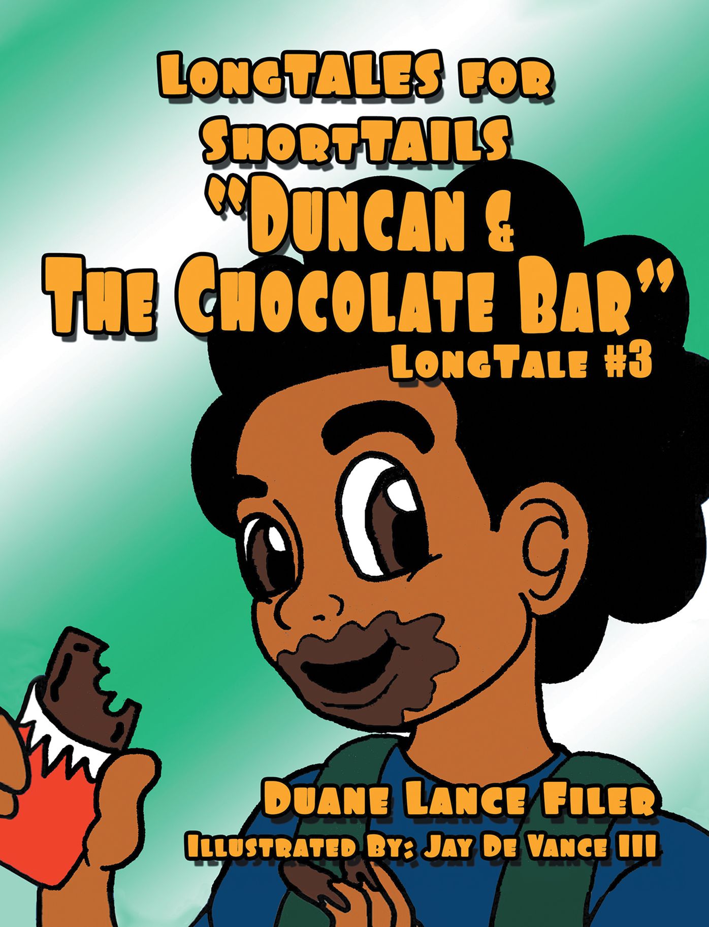 Duncan & the Chocolate Bar: Longtale #3