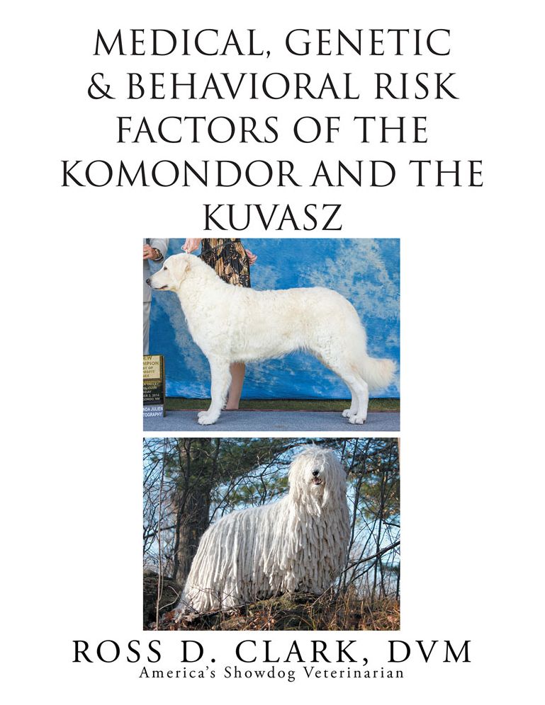 Medical, Genetic & Behavioral Risk Factors of Kuvaszok and Komondor