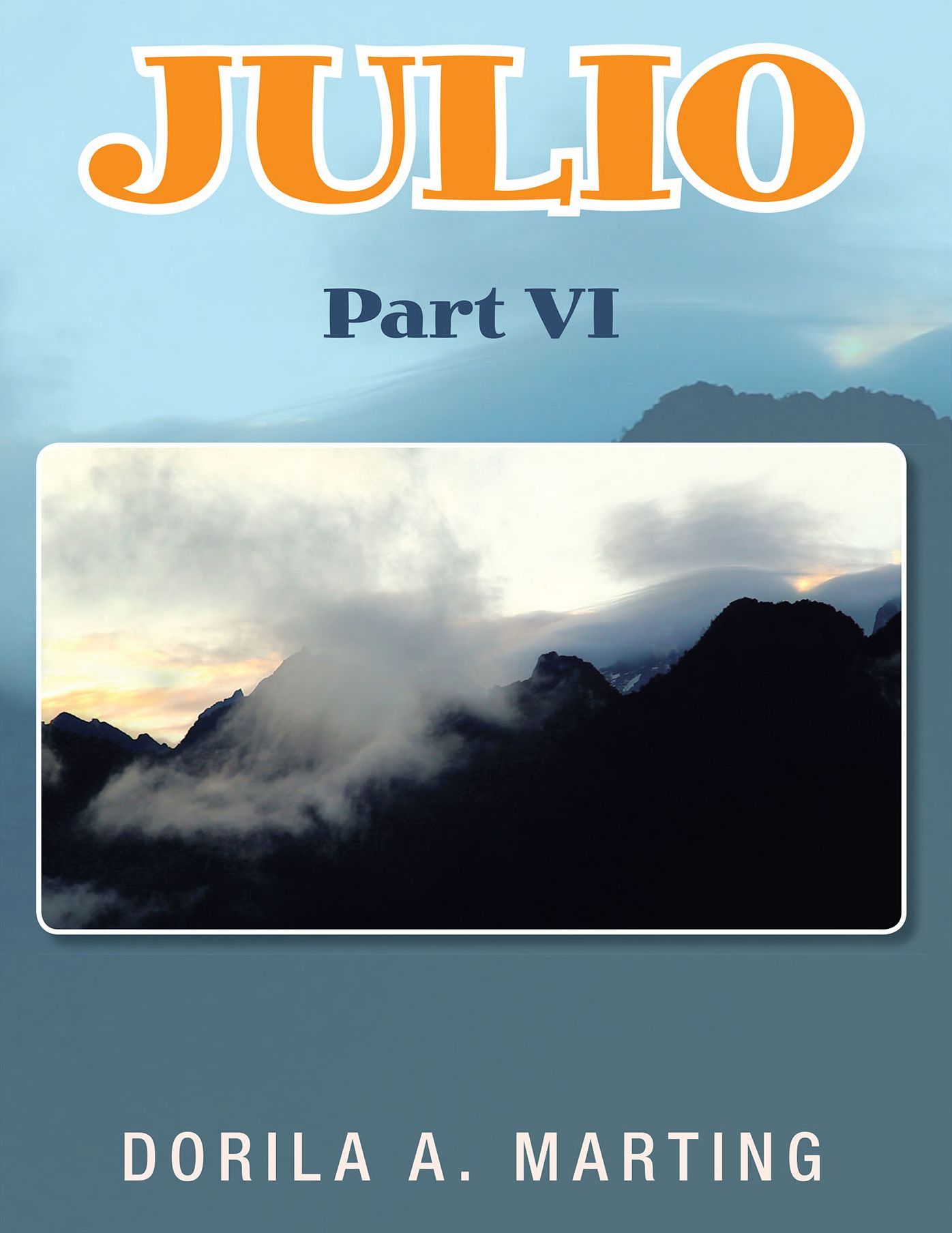 JULIO: Part VI
