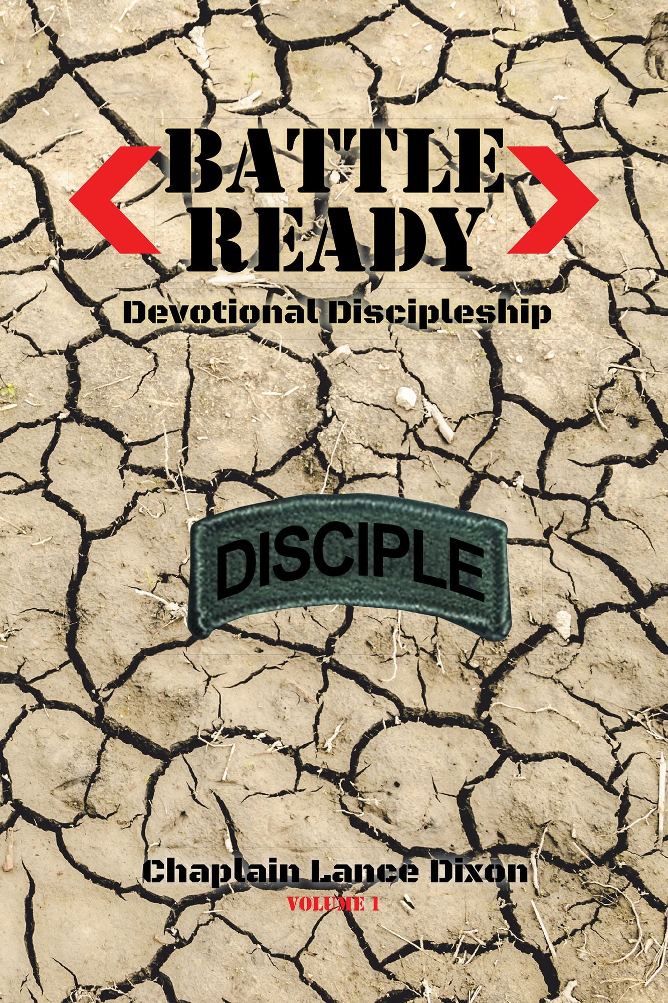 Battle Ready: Devotional Discipleship: Spiritual Training for the Soldier of the Cross
