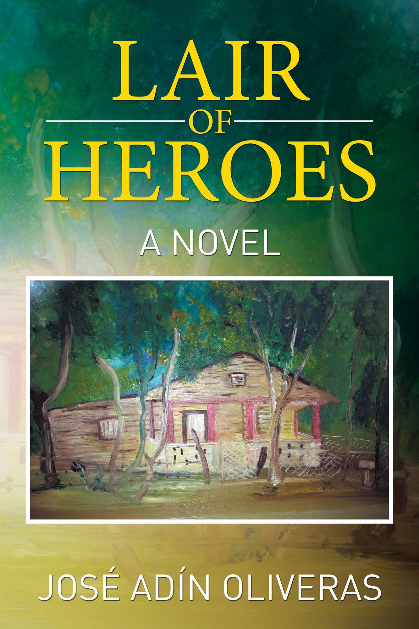 Lair of Heroes: A novel