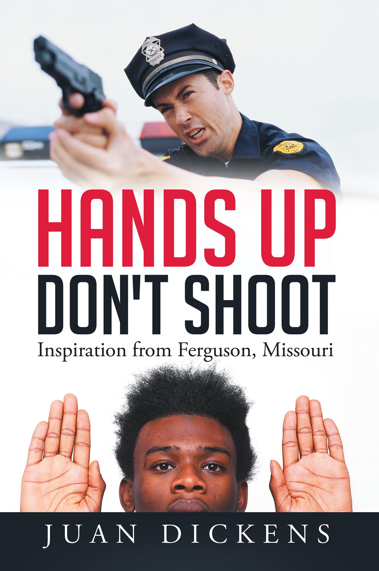 Hands Up Don't Shoot: Inspiration from Ferguson, Missouri
