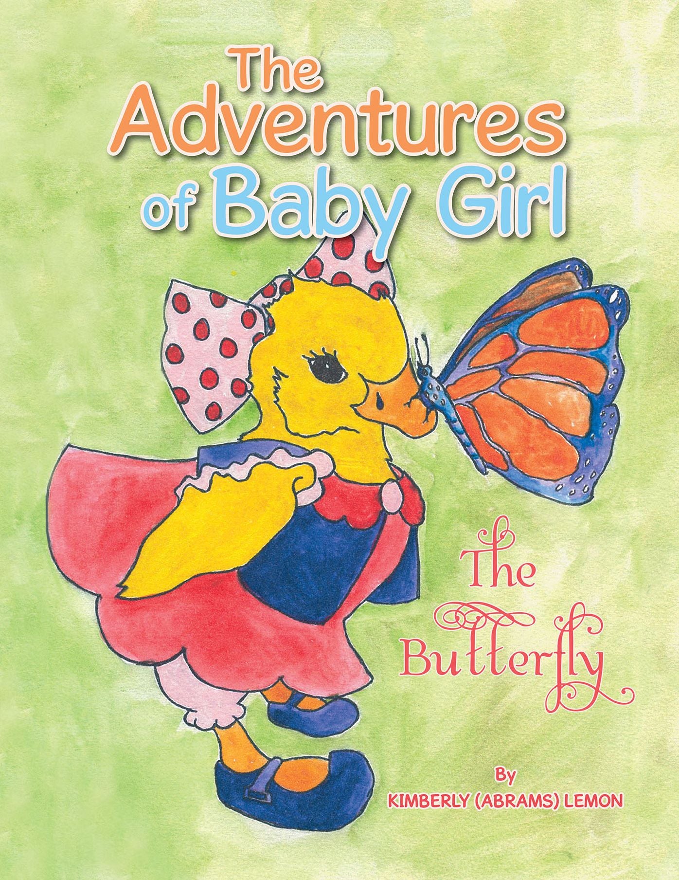 The Adventures of Baby Girl: The Butterfly