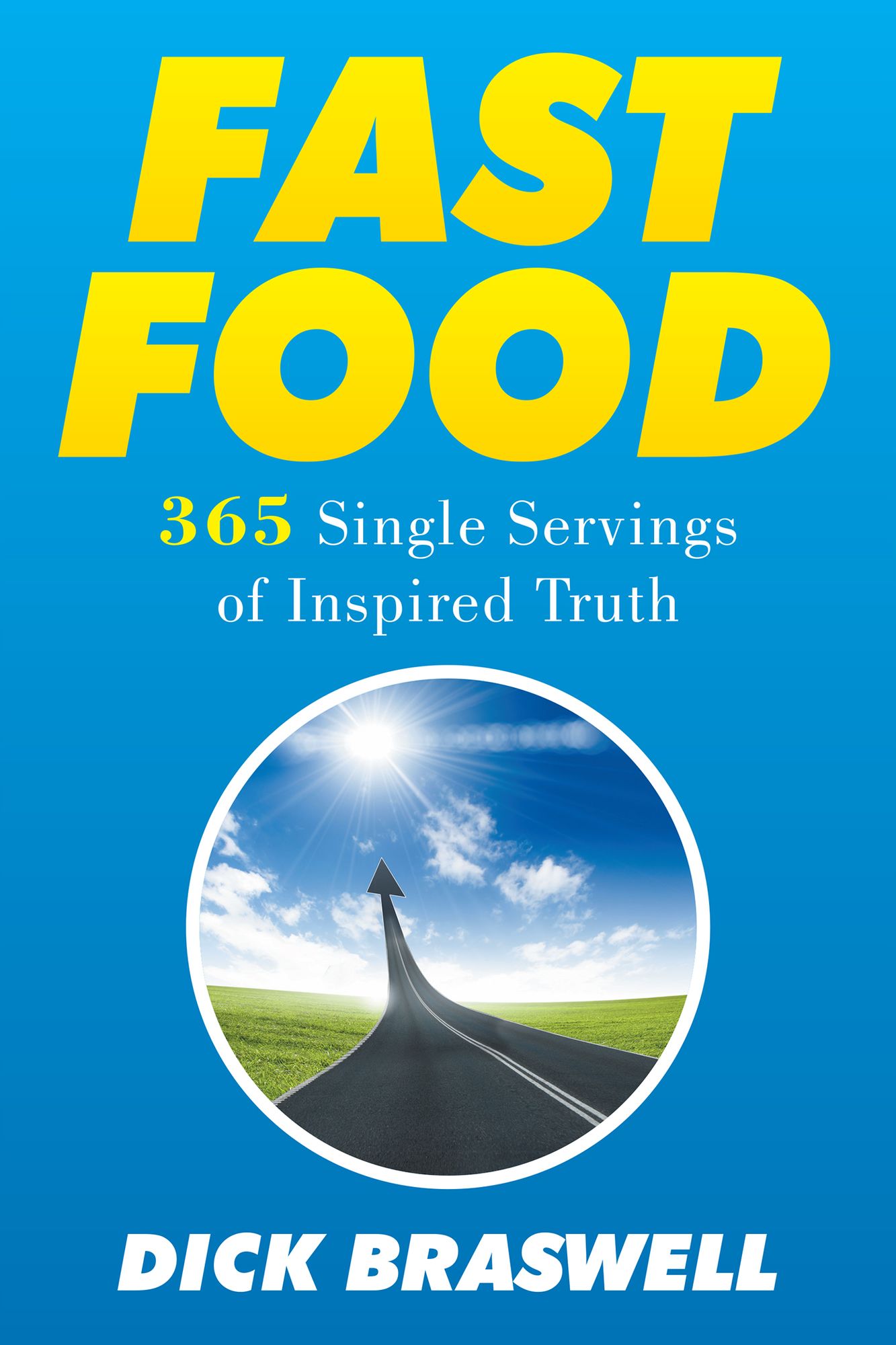 Fast Food: 365 Single Servings of Inspired Truth