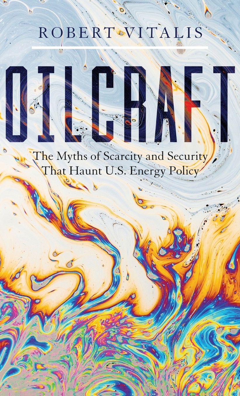 Oilcraft: Folkways of Imperialism in the Twenty-First Century