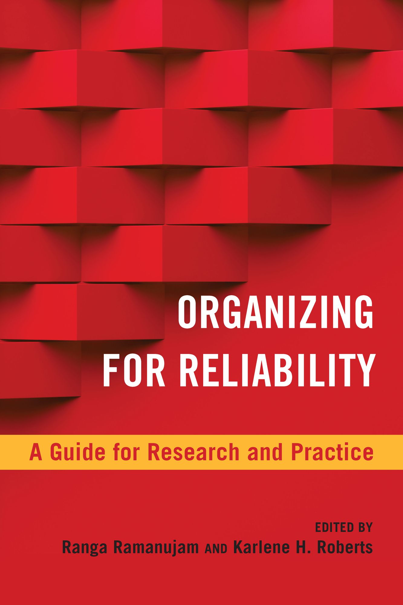 Organizing for Reliability: A Guide for Research and Practice