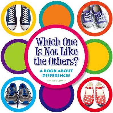 Which One Is Not Like the Others? : A Book About Differences