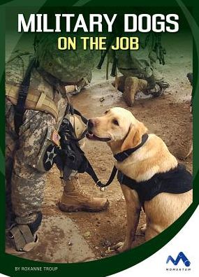 Military Dogs on the Job