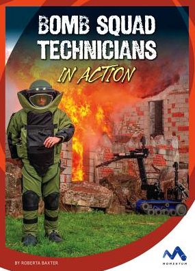 Bomb Squad Technicians in Action